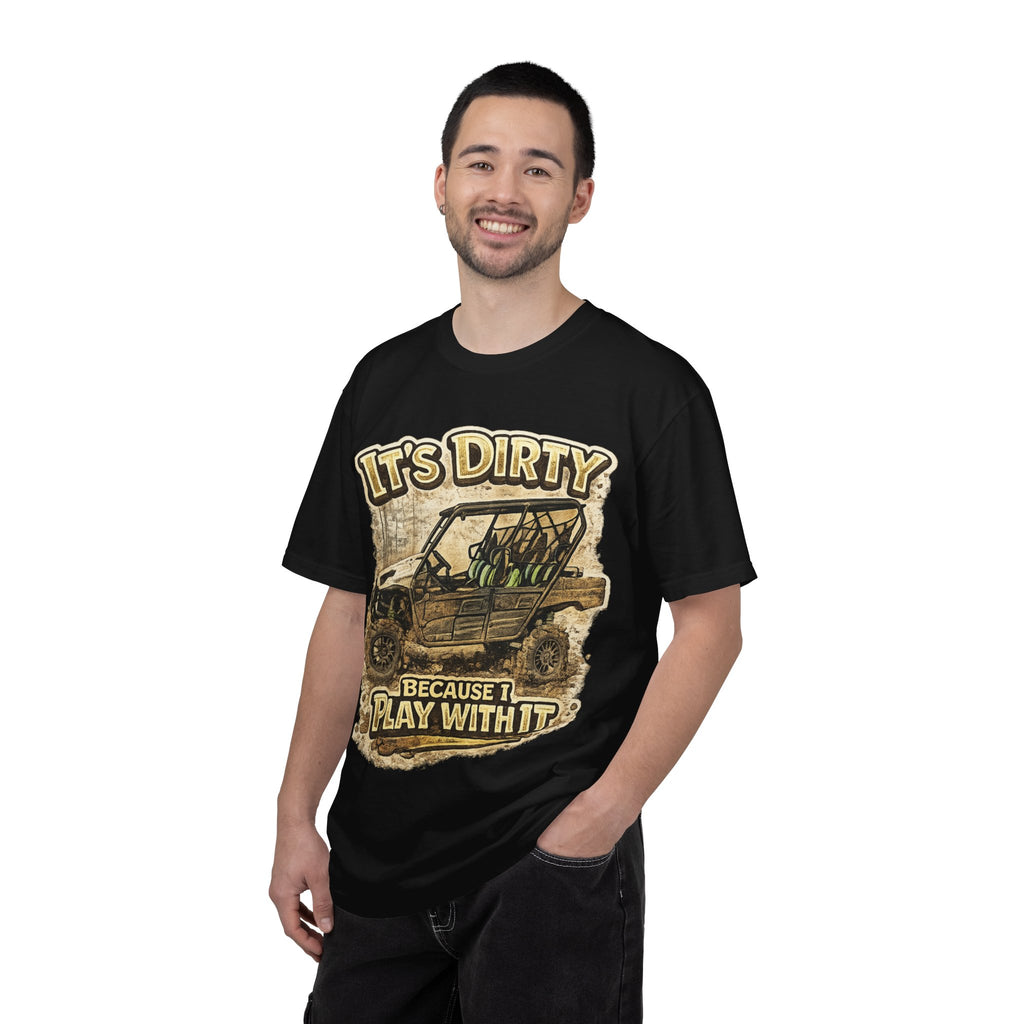Off-Road UTV T-Shirt — "It's Dirty Because I Play With It" Mud Riding Tee