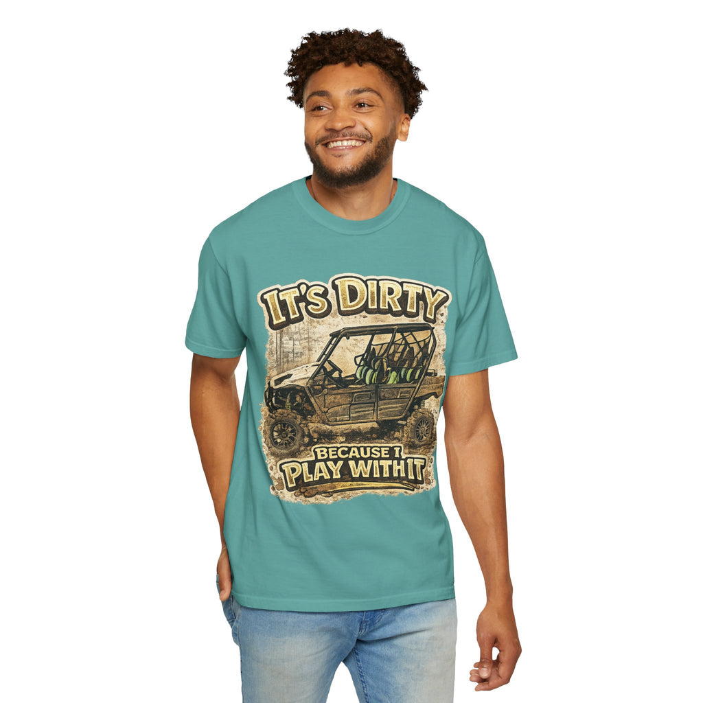 Off-Road UTV T-Shirt — "It's Dirty Because I Play With It" Mud Riding Tee