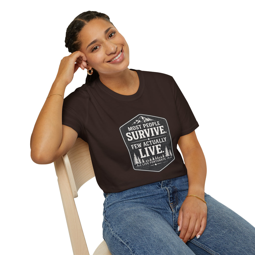 T-Shirt — Most People Survive. Few Actually Live. (Outdoor Adventure Graphic)
