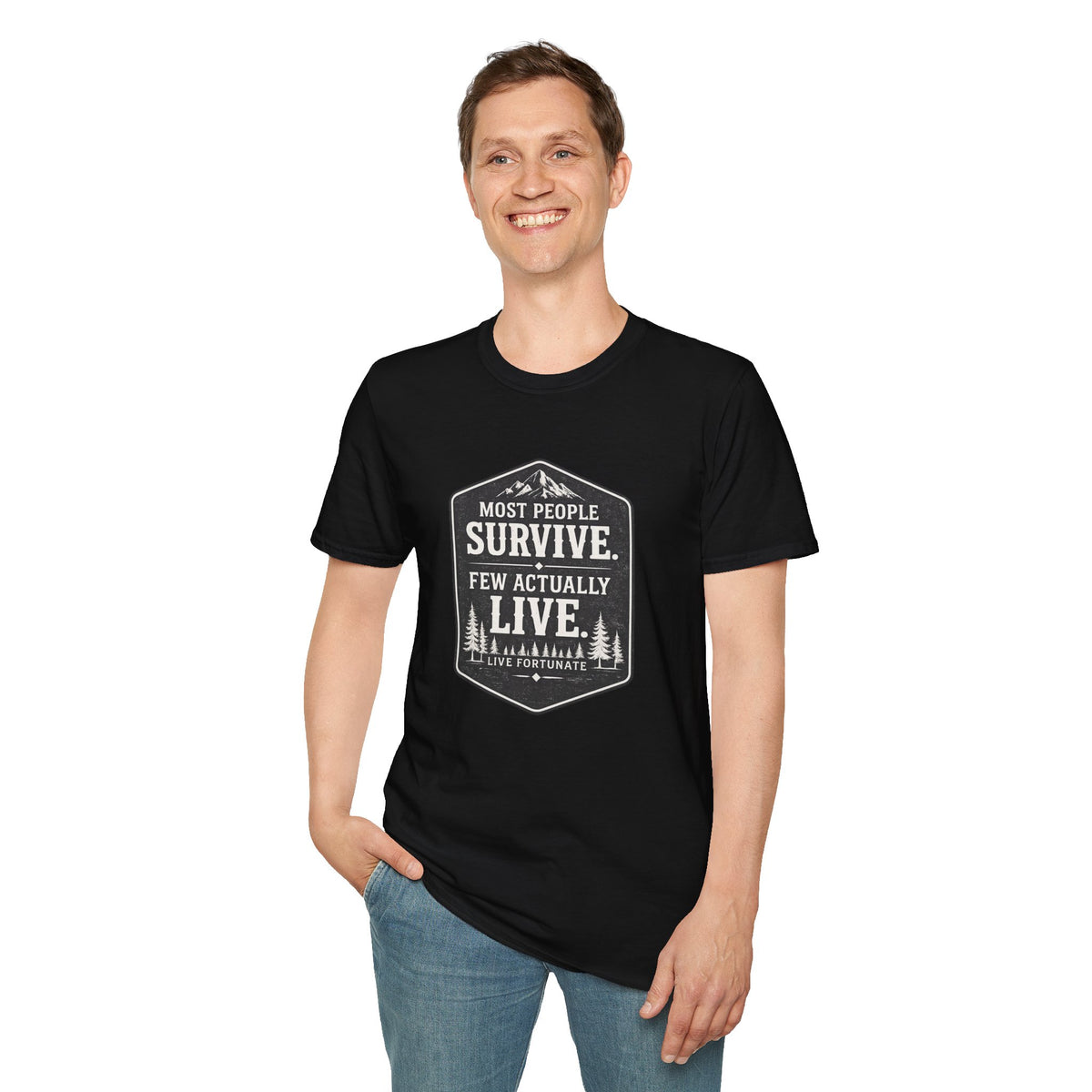 T-Shirt — Most People Survive. Few Actually Live. (Outdoor Adventure Graphic)