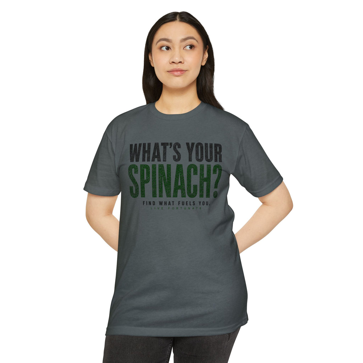 What’s Your Spinach? – Live Fortunate Men’s Tee