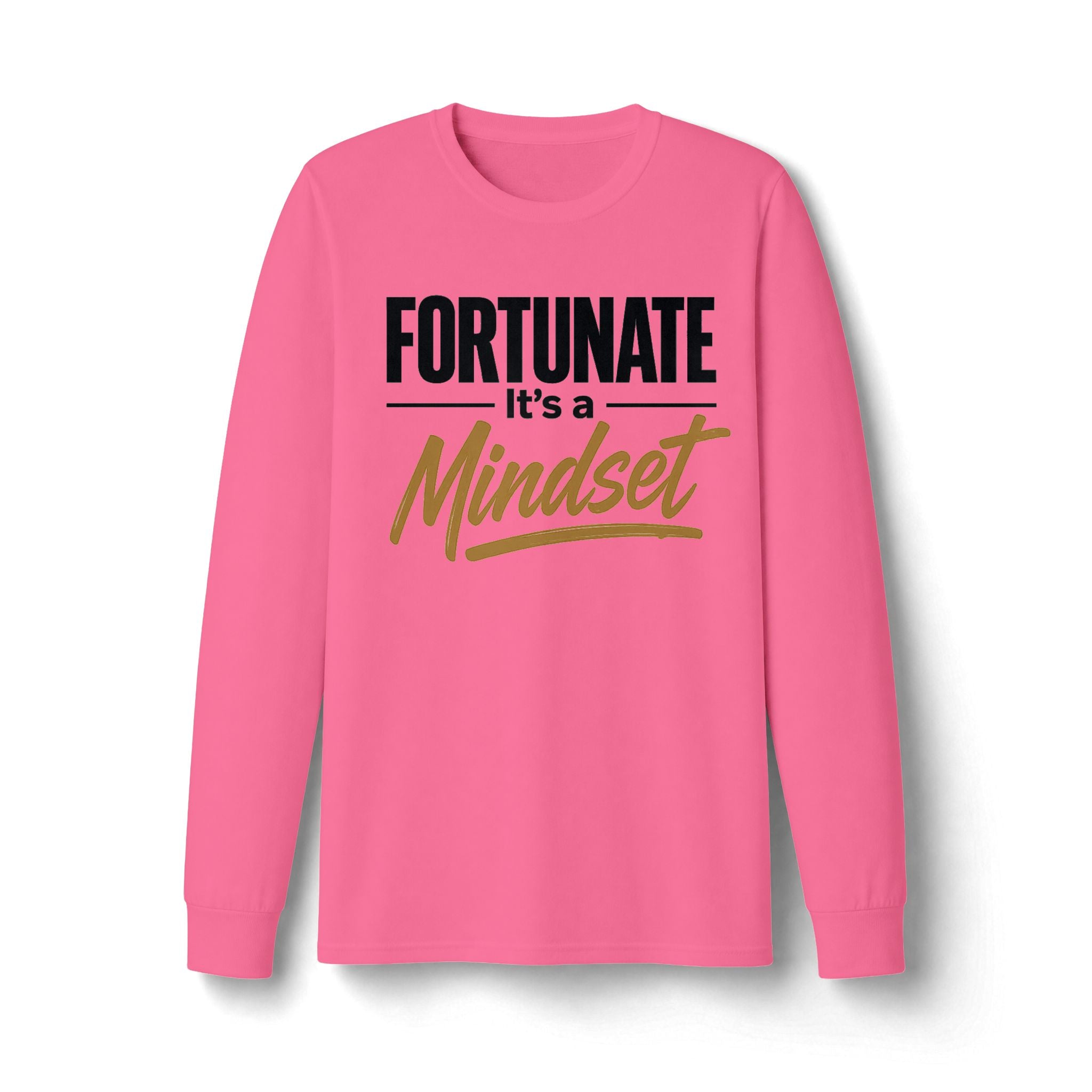Fortunate It's a Mindset Long Sleeve Shirt