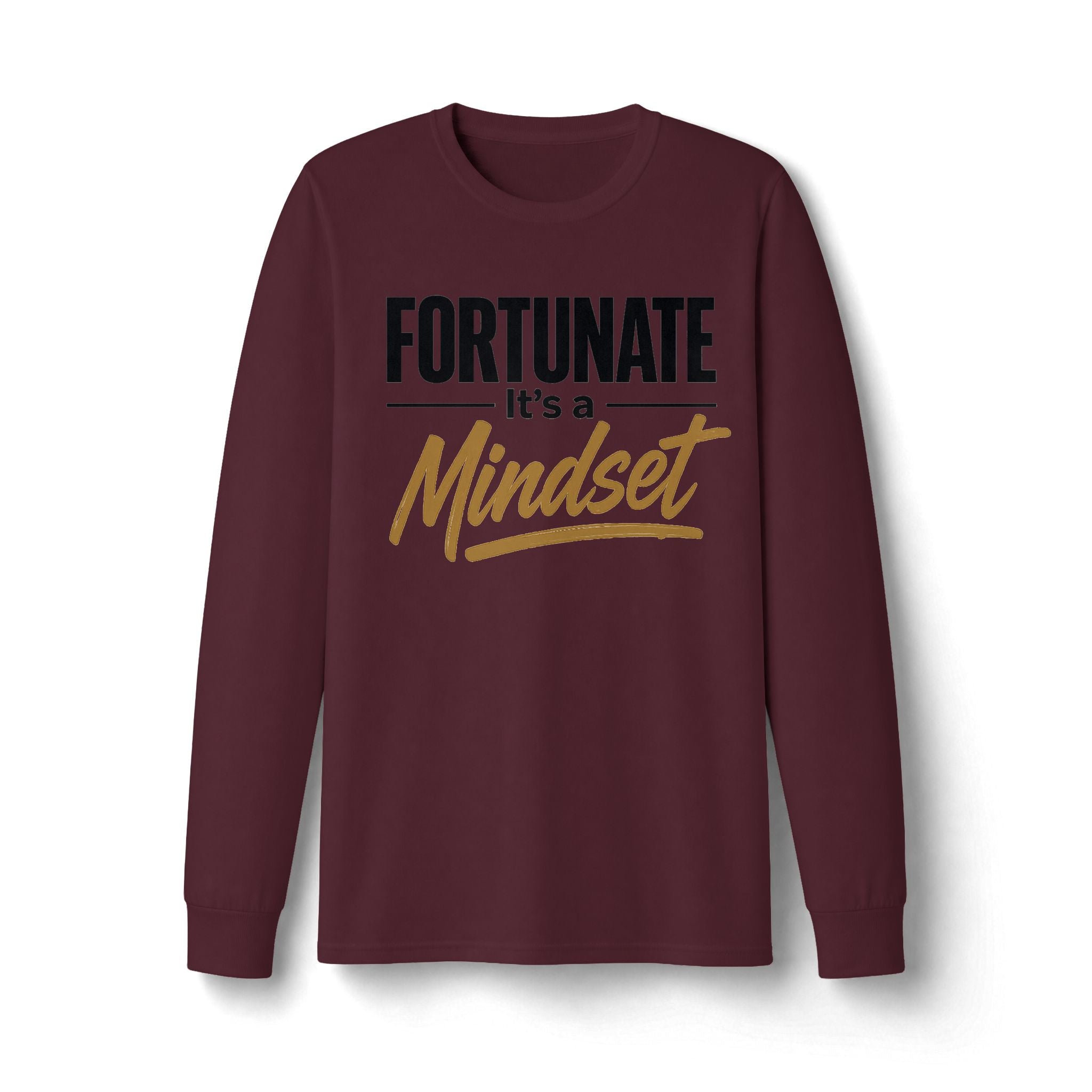 Fortunate It's a Mindset Long Sleeve Shirt
