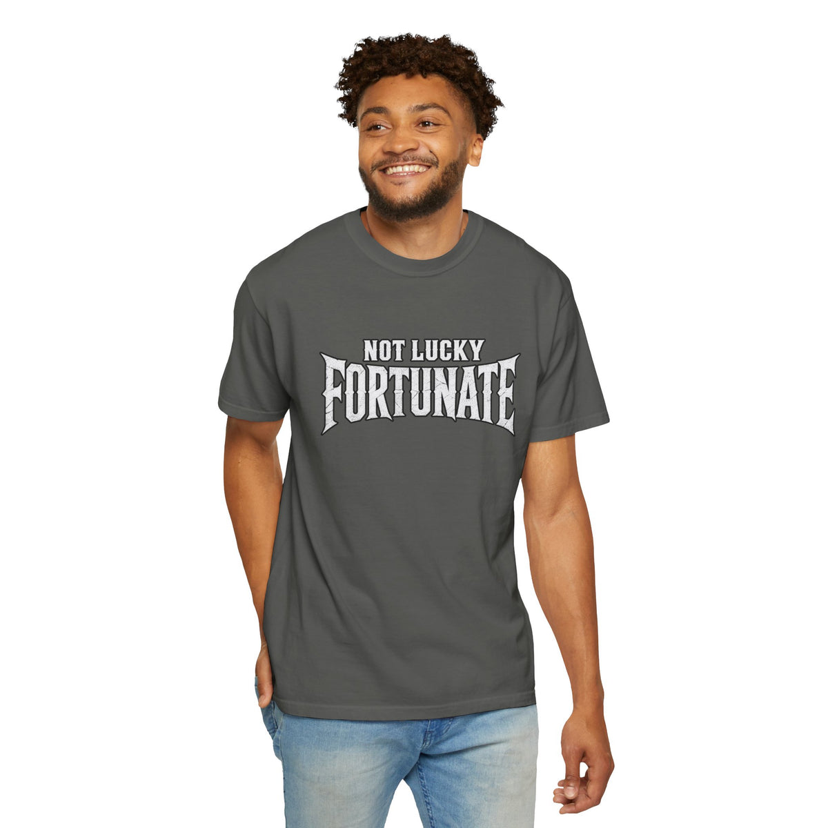 Not Lucky, Fortunate Graphic T-Shirt