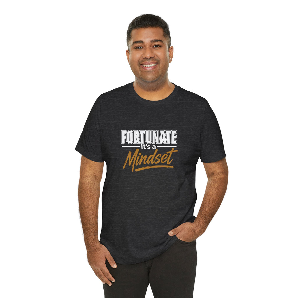 Fortunate It's a Mindset T-Shirt – Inspirational Motivational Tee