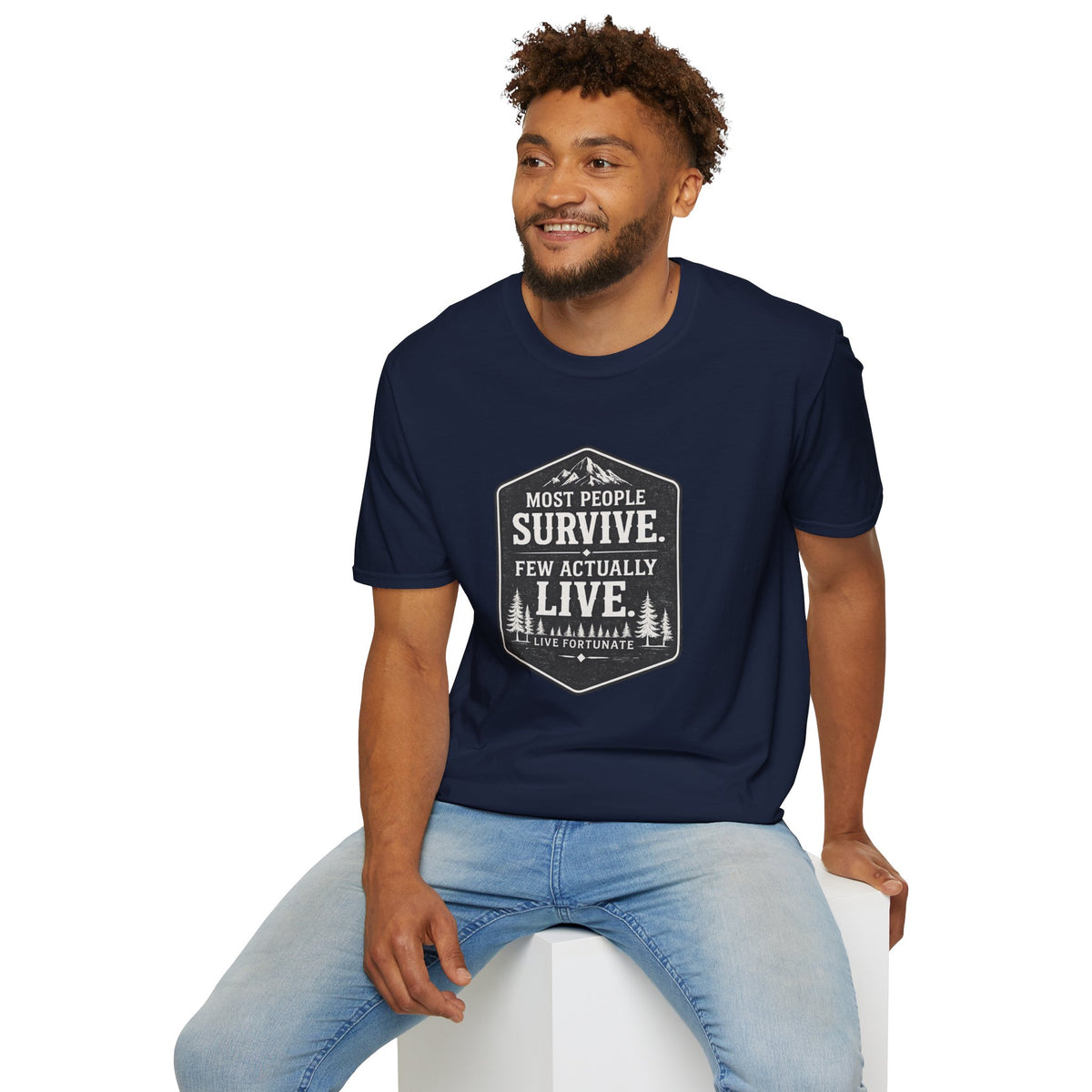 T-Shirt — Most People Survive. Few Actually Live. (Outdoor Adventure Graphic)