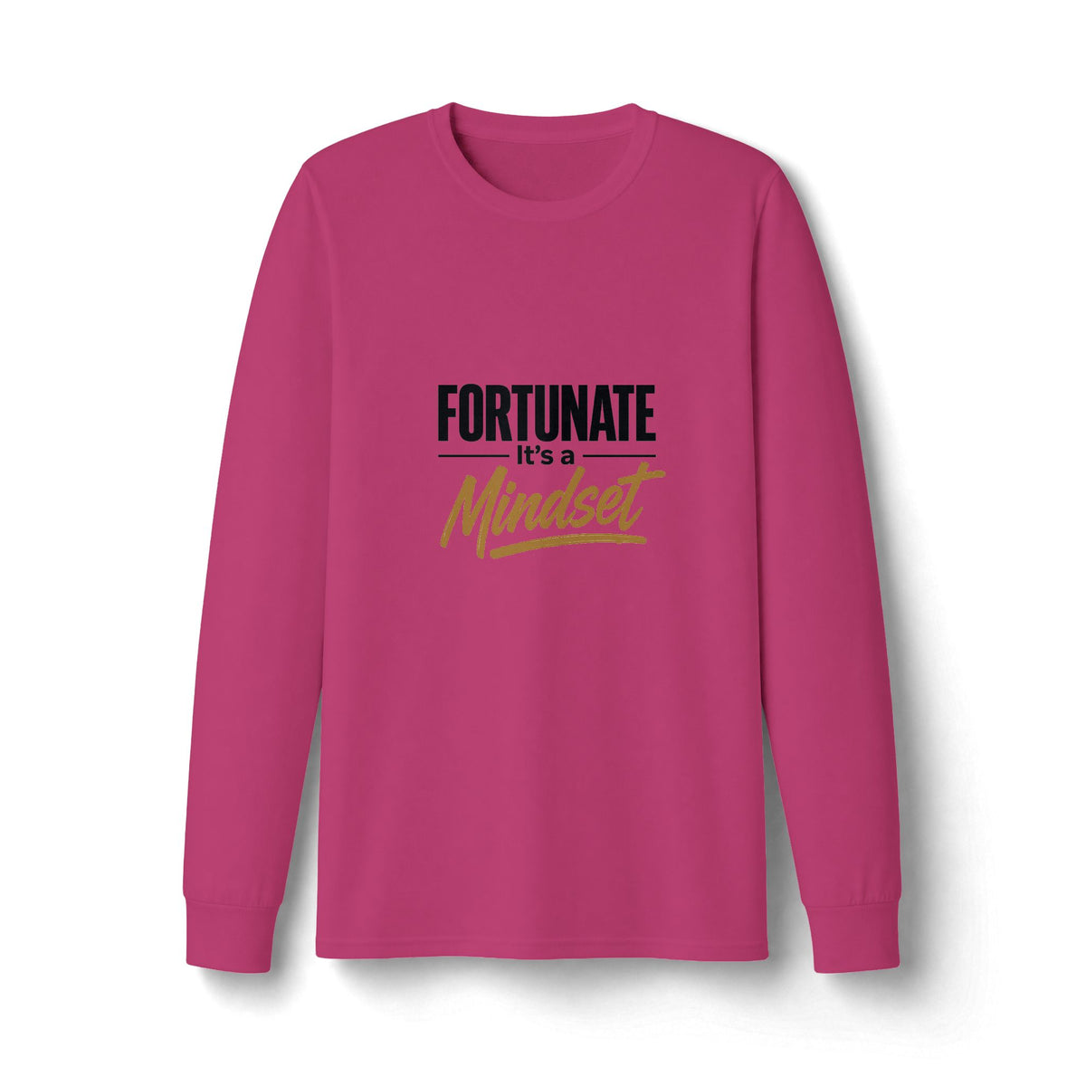 Fortunate It's a Mindset Long Sleeve Shirt