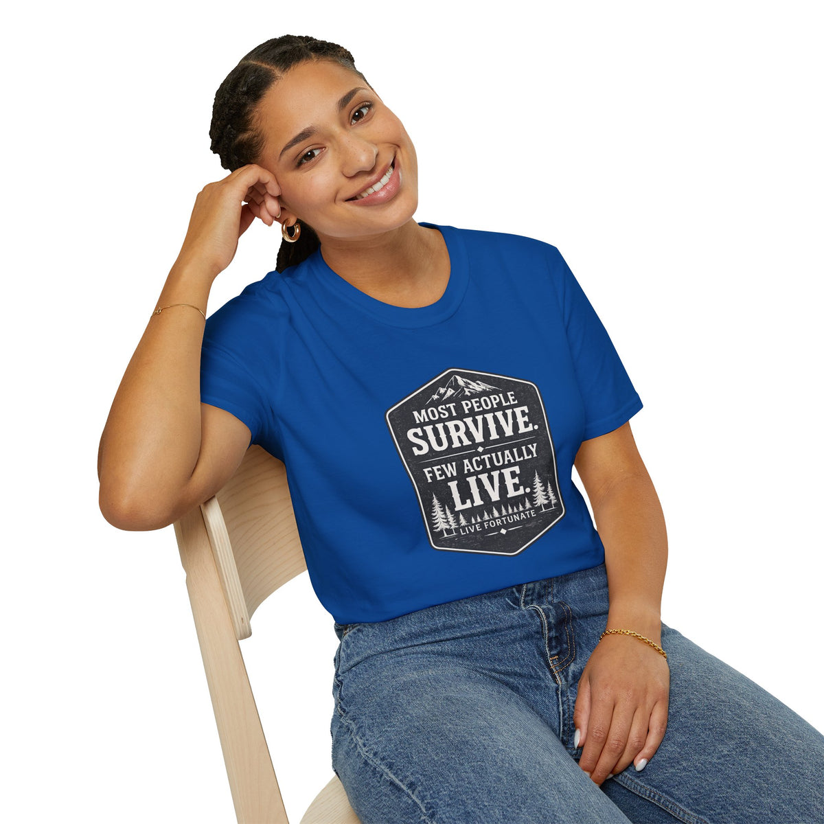 T-Shirt — Most People Survive. Few Actually Live. (Outdoor Adventure Graphic)