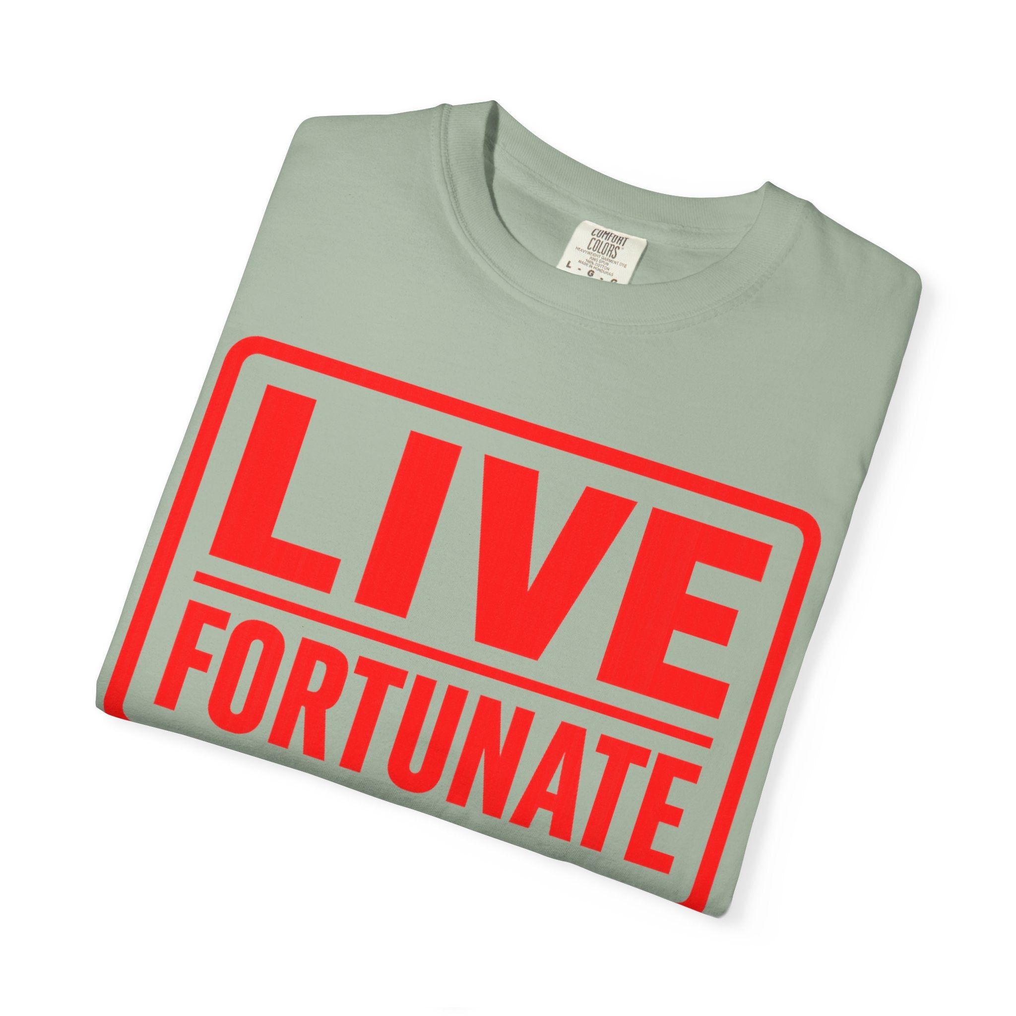 Live Fortunate Graphic T-Shirt