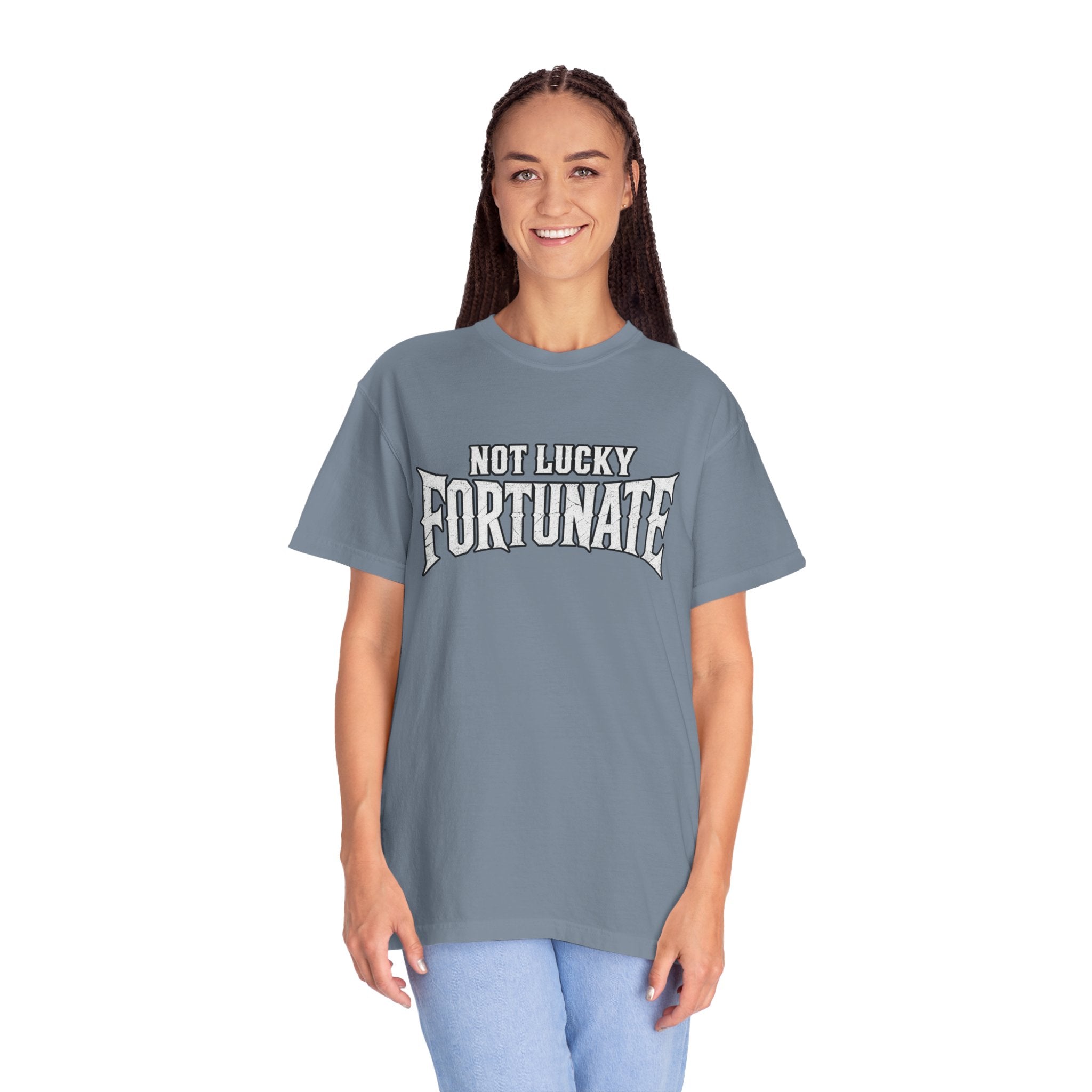 Not Lucky, Fortunate Graphic T-Shirt