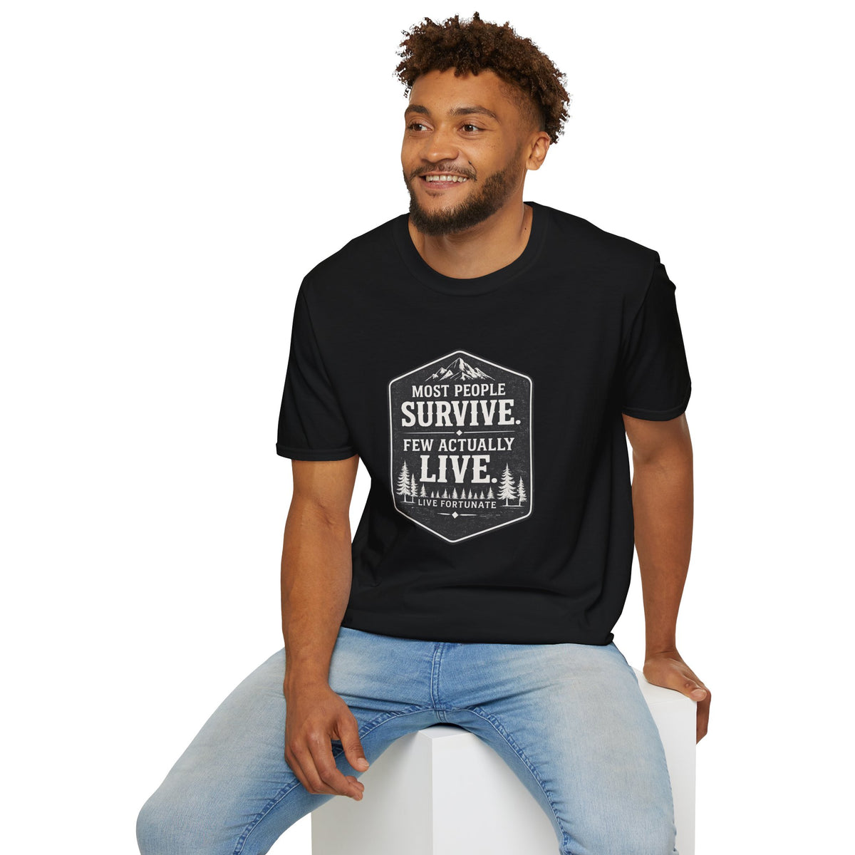 T-Shirt — Most People Survive. Few Actually Live. (Outdoor Adventure Graphic)