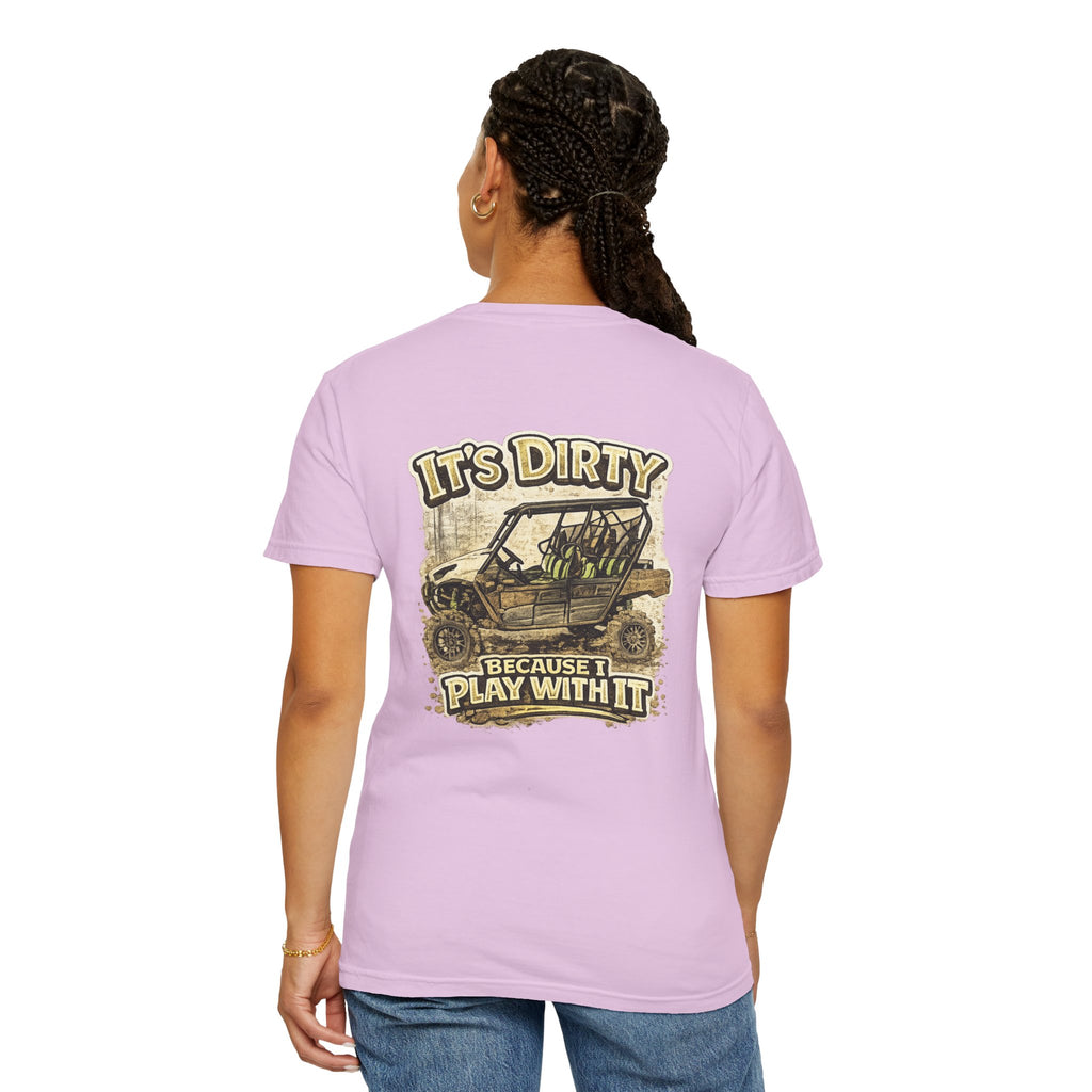 Off-Road UTV T-Shirt — "It's Dirty Because I Play With It" Mud Riding Tee