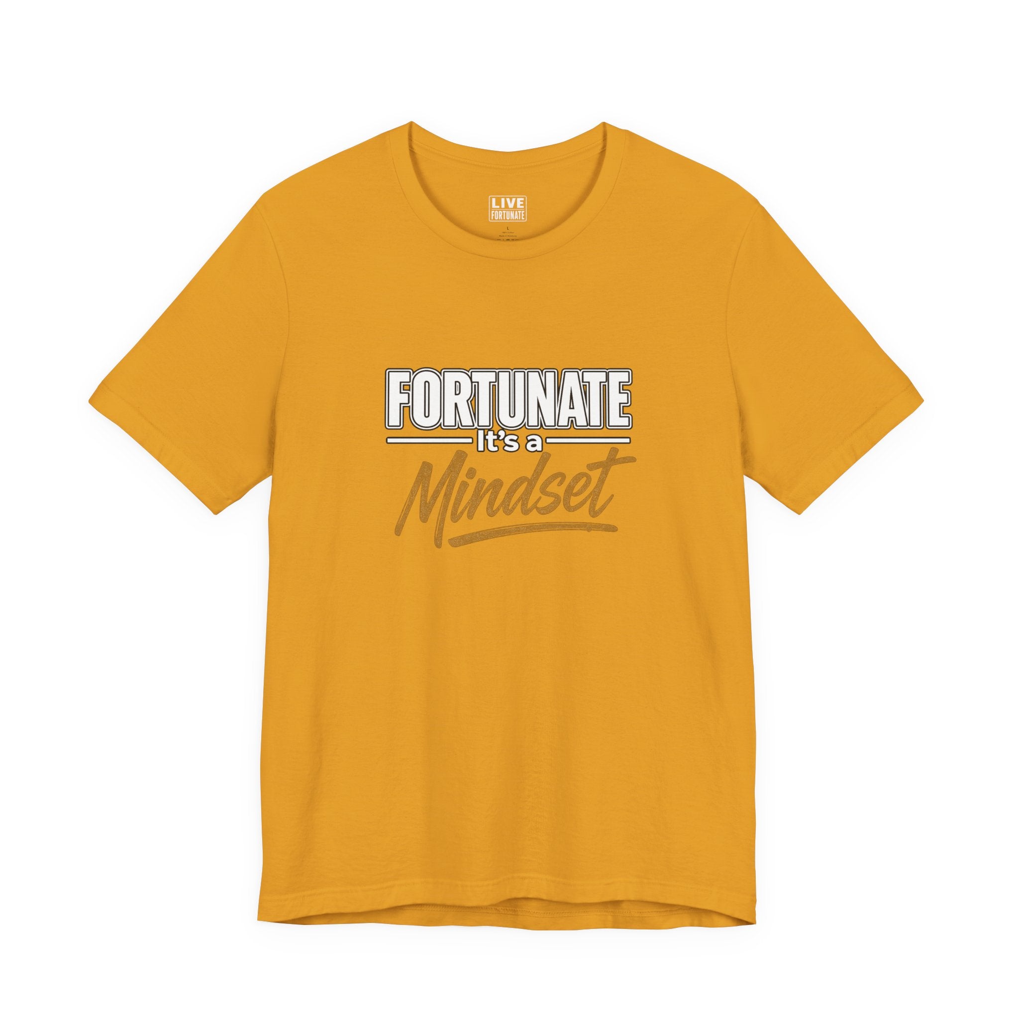 Fortunate It's a Mindset T-Shirt – Inspirational Motivational Tee