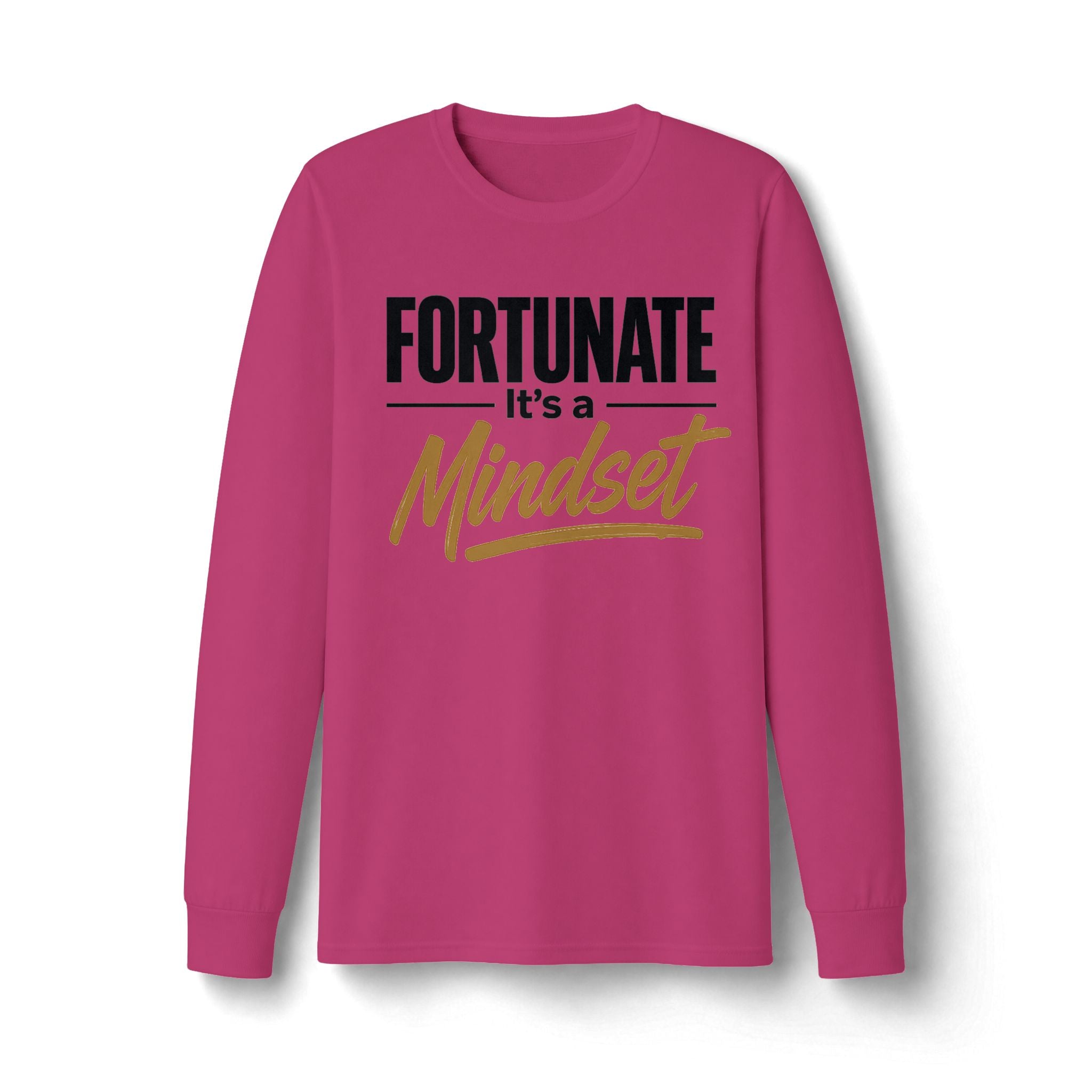 Fortunate It's a Mindset Long Sleeve Shirt