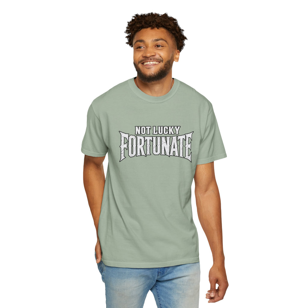 Not Lucky, Fortunate Graphic T-Shirt