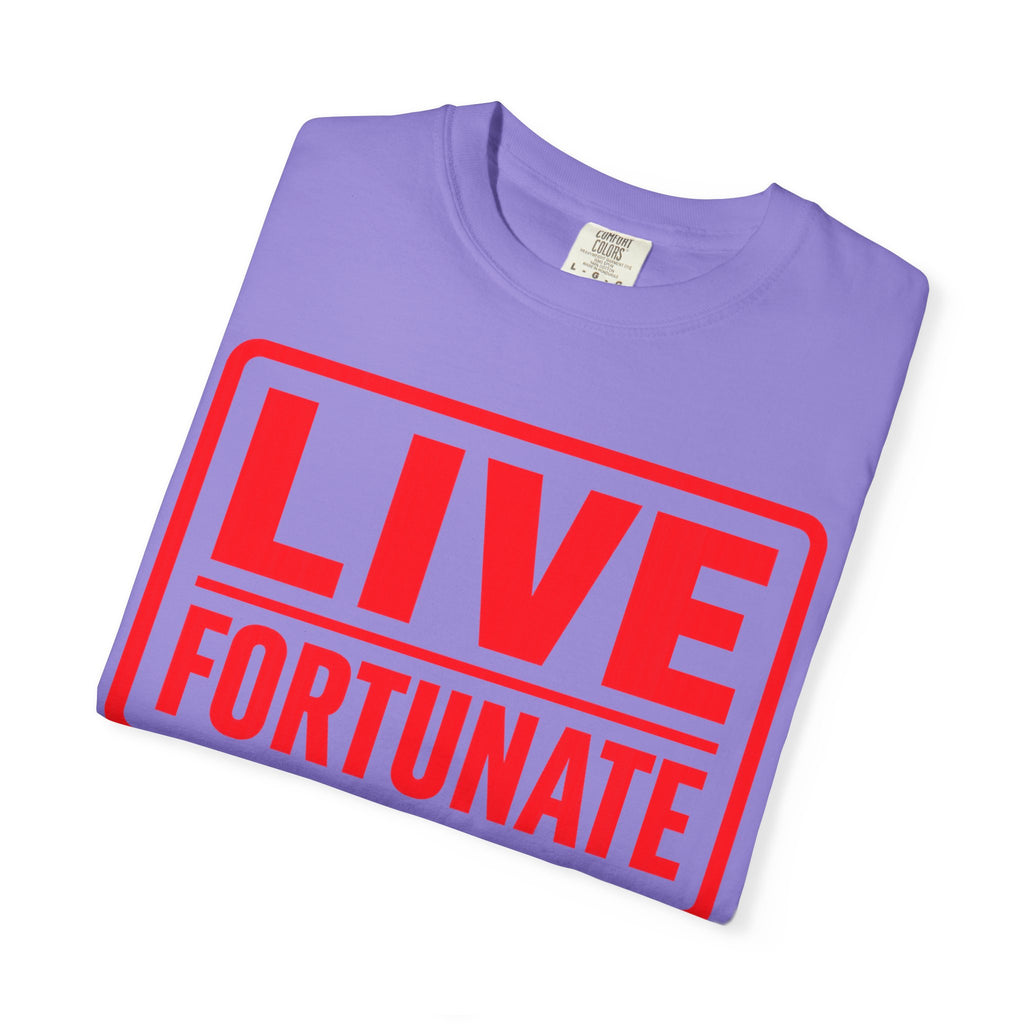 Live Fortunate Graphic T-Shirt