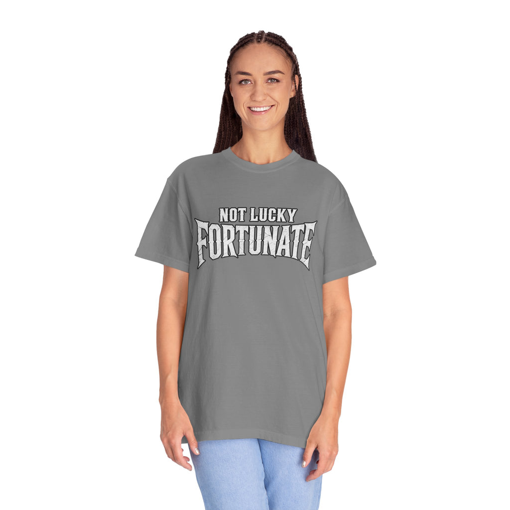 Not Lucky, Fortunate Graphic T-Shirt