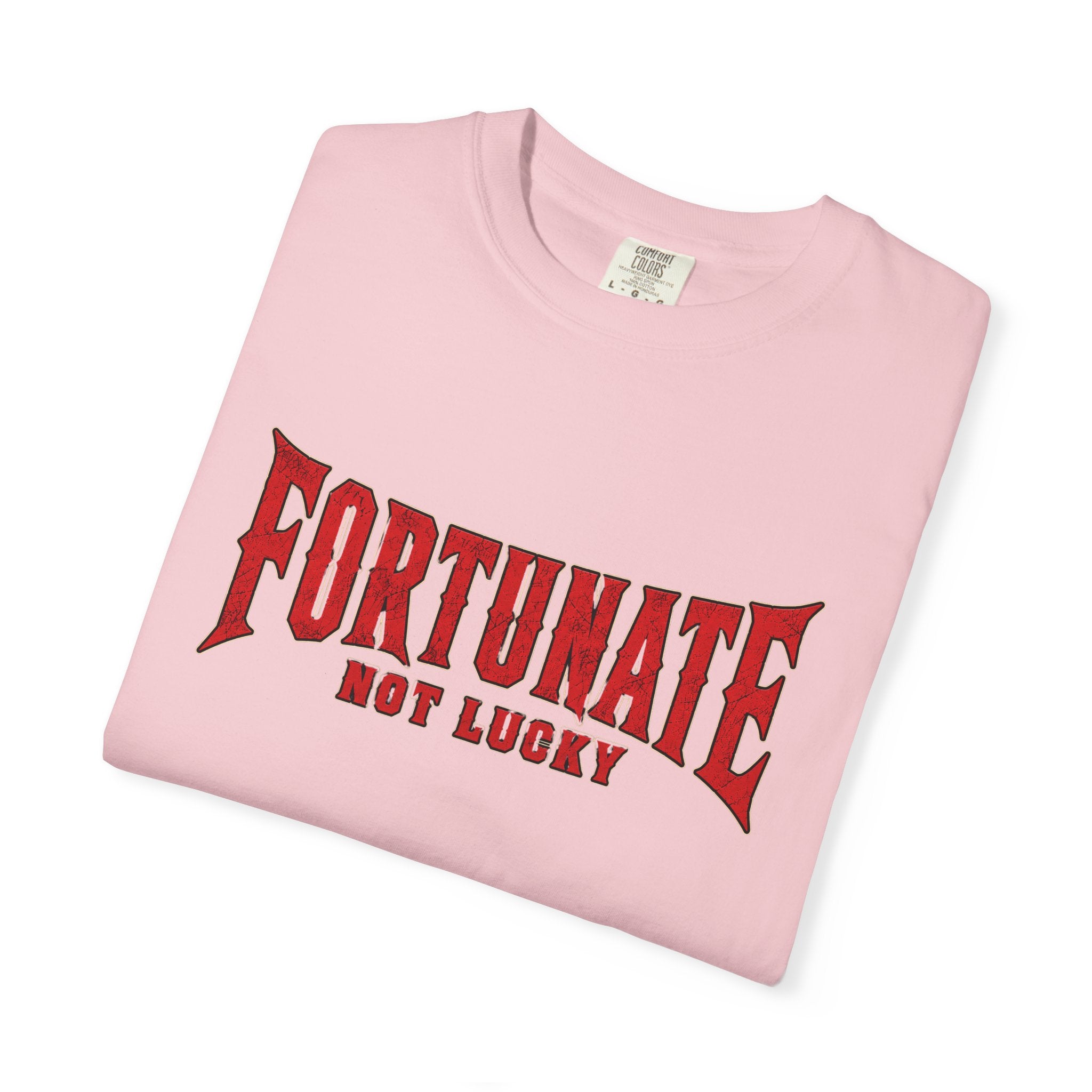 Fortunate Not Lucky T‑Shirt