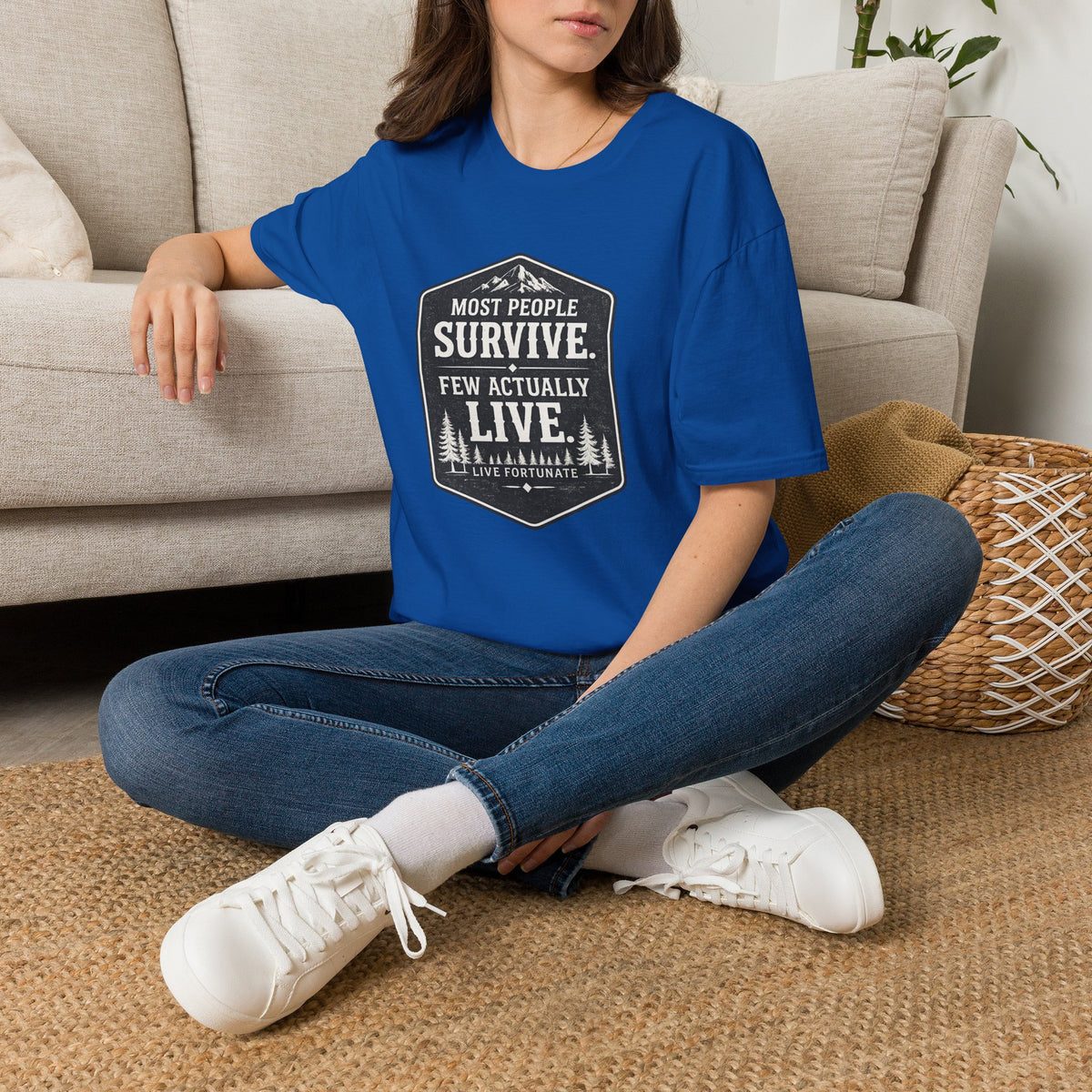 T-Shirt — Most People Survive. Few Actually Live. (Outdoor Adventure Graphic)