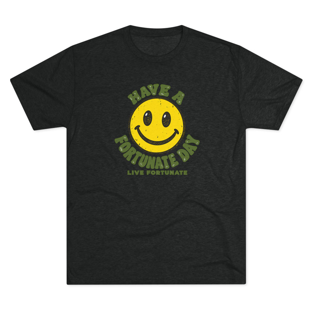 Have a Fortunate Day Smiley T-Shirt