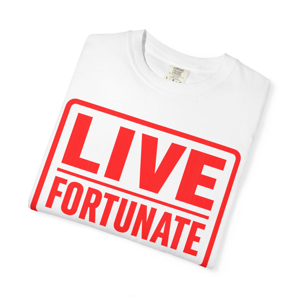 Live Fortunate Graphic T-Shirt