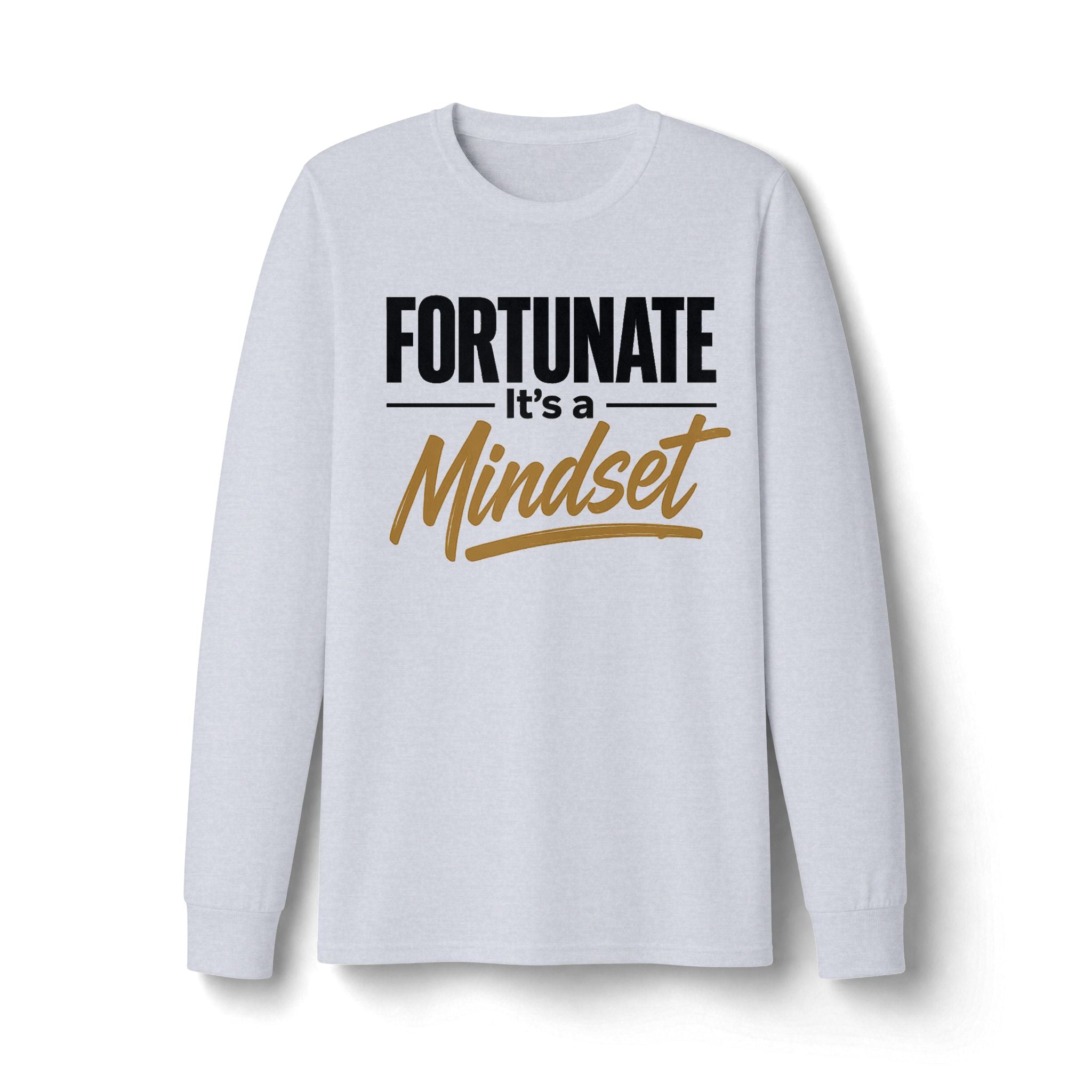 Fortunate It's a Mindset Long Sleeve Shirt