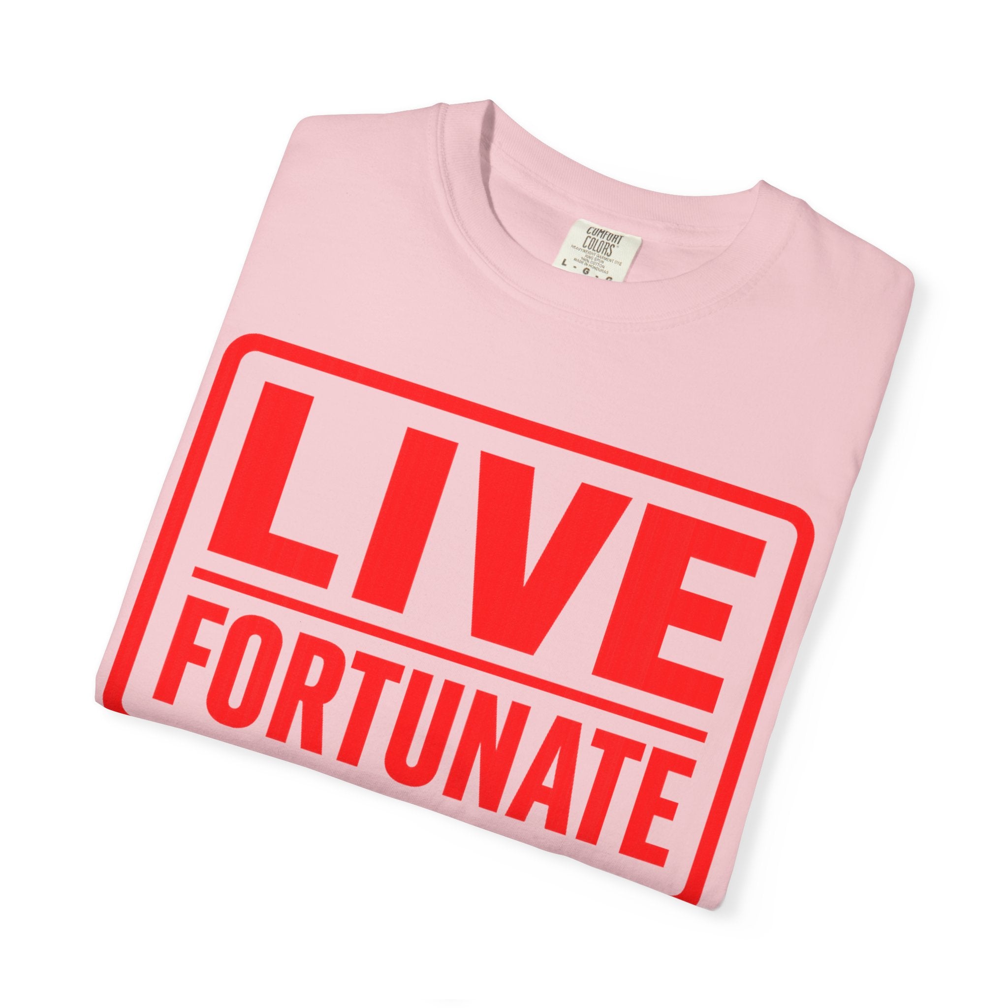 Live Fortunate Graphic T-Shirt