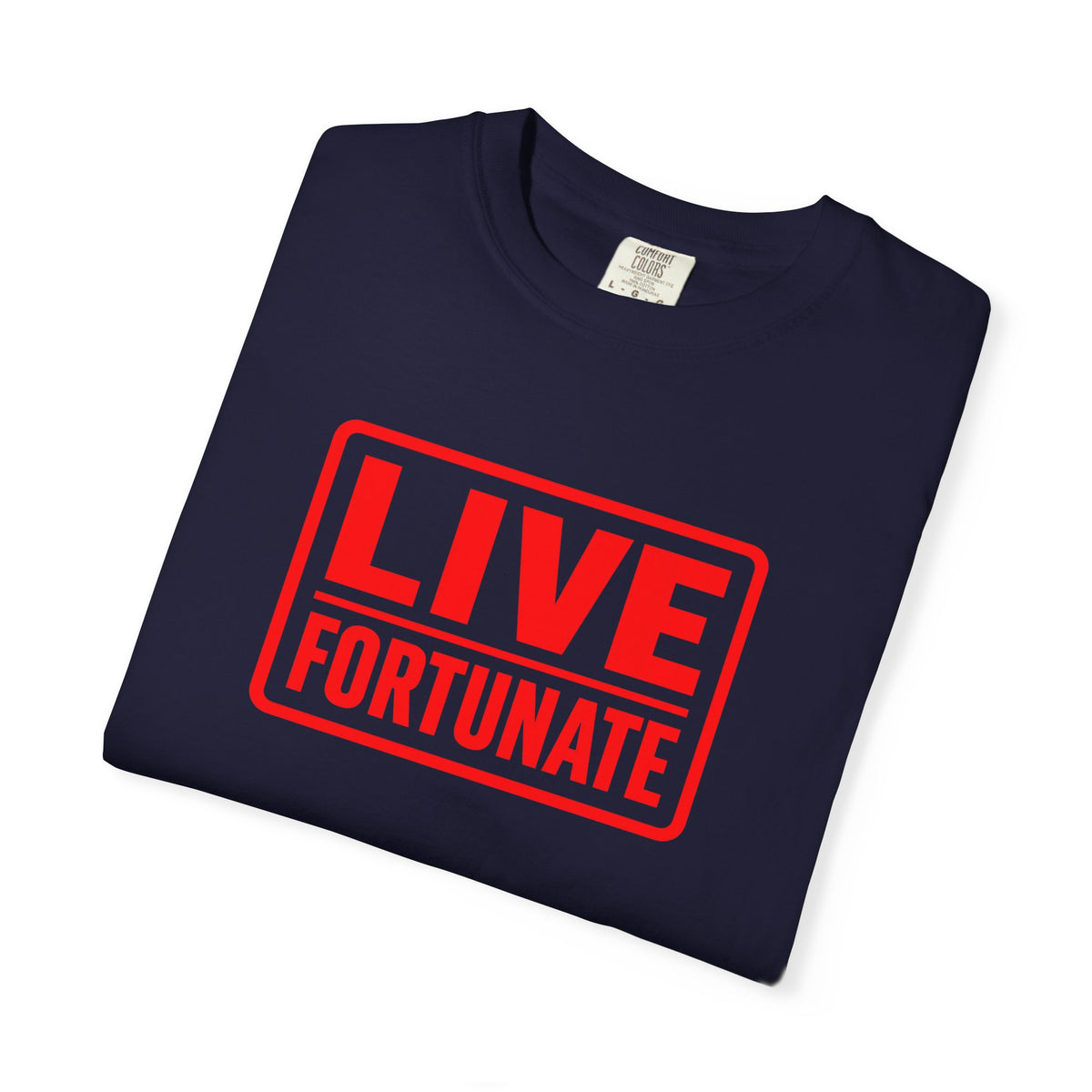 Live Fortunate Graphic T-Shirt