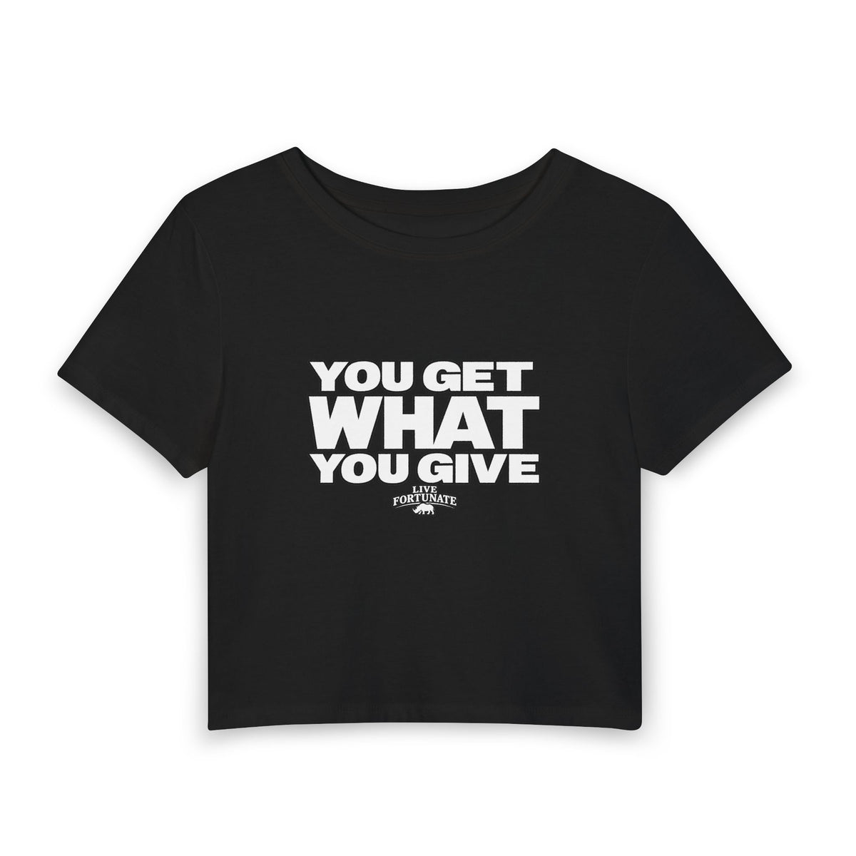 You Get What You Give Women's Baby Tee — Retro Block Text Cropped Graphic Tee