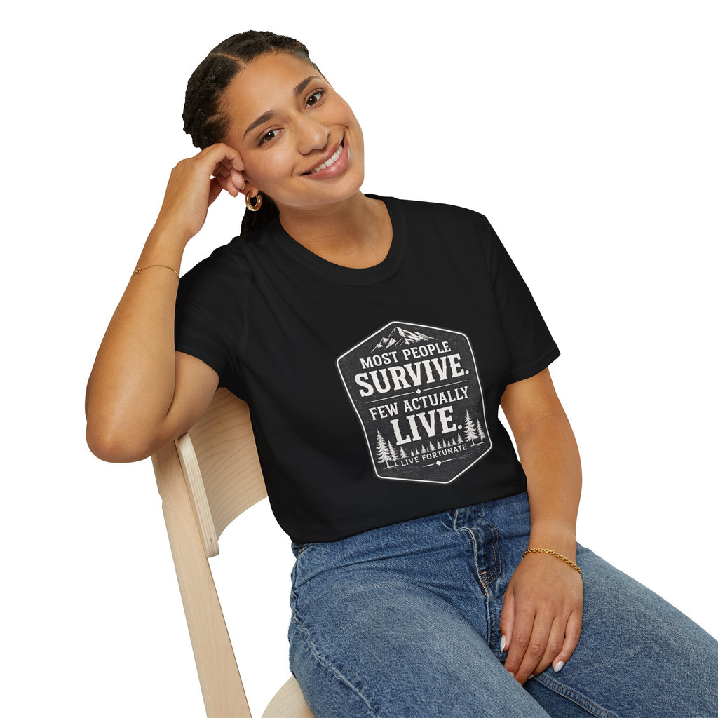 T-Shirt — Most People Survive. Few Actually Live. (Outdoor Adventure Graphic)