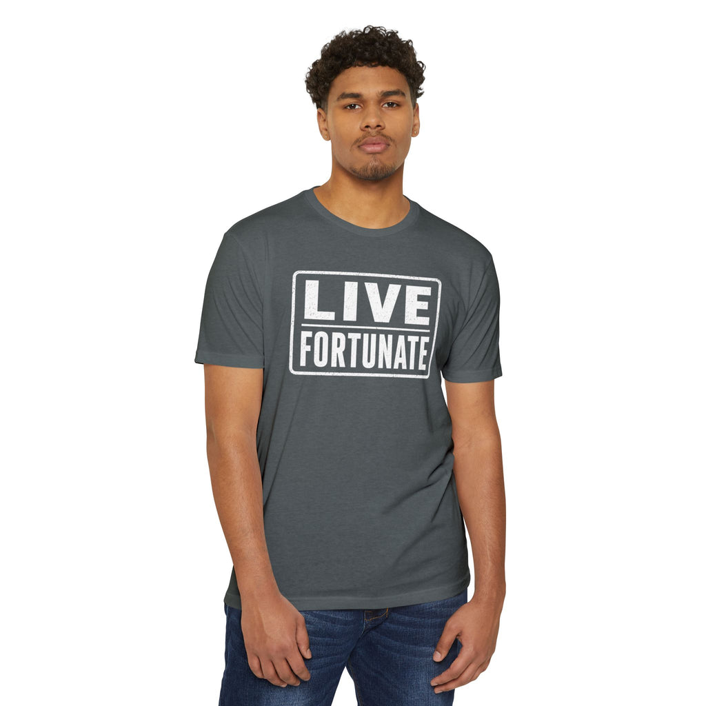 Live Fortunate T-Shirt — Inspirational Graphic Tee
