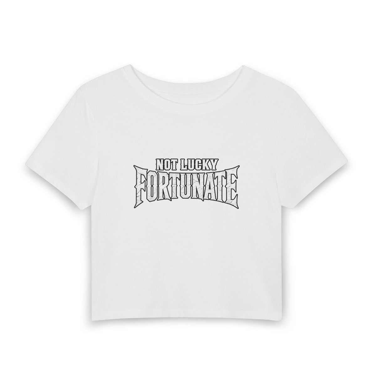 Not Lucky Fortunate Women's Baby Tee — Vintage Script Graphic