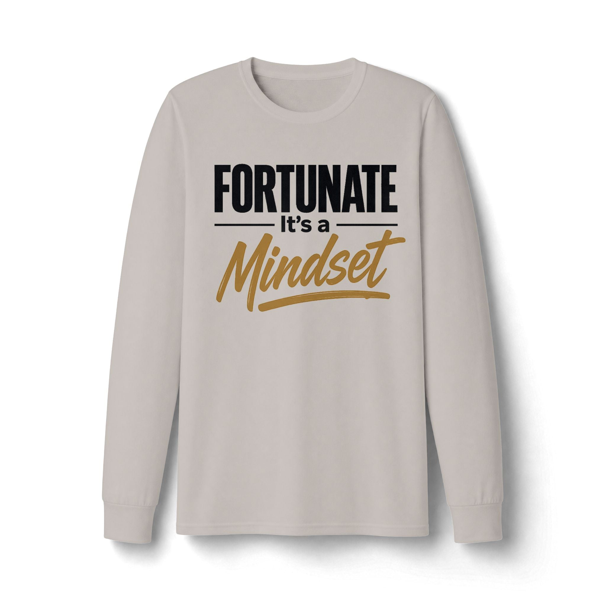 Fortunate It's a Mindset Long Sleeve Shirt
