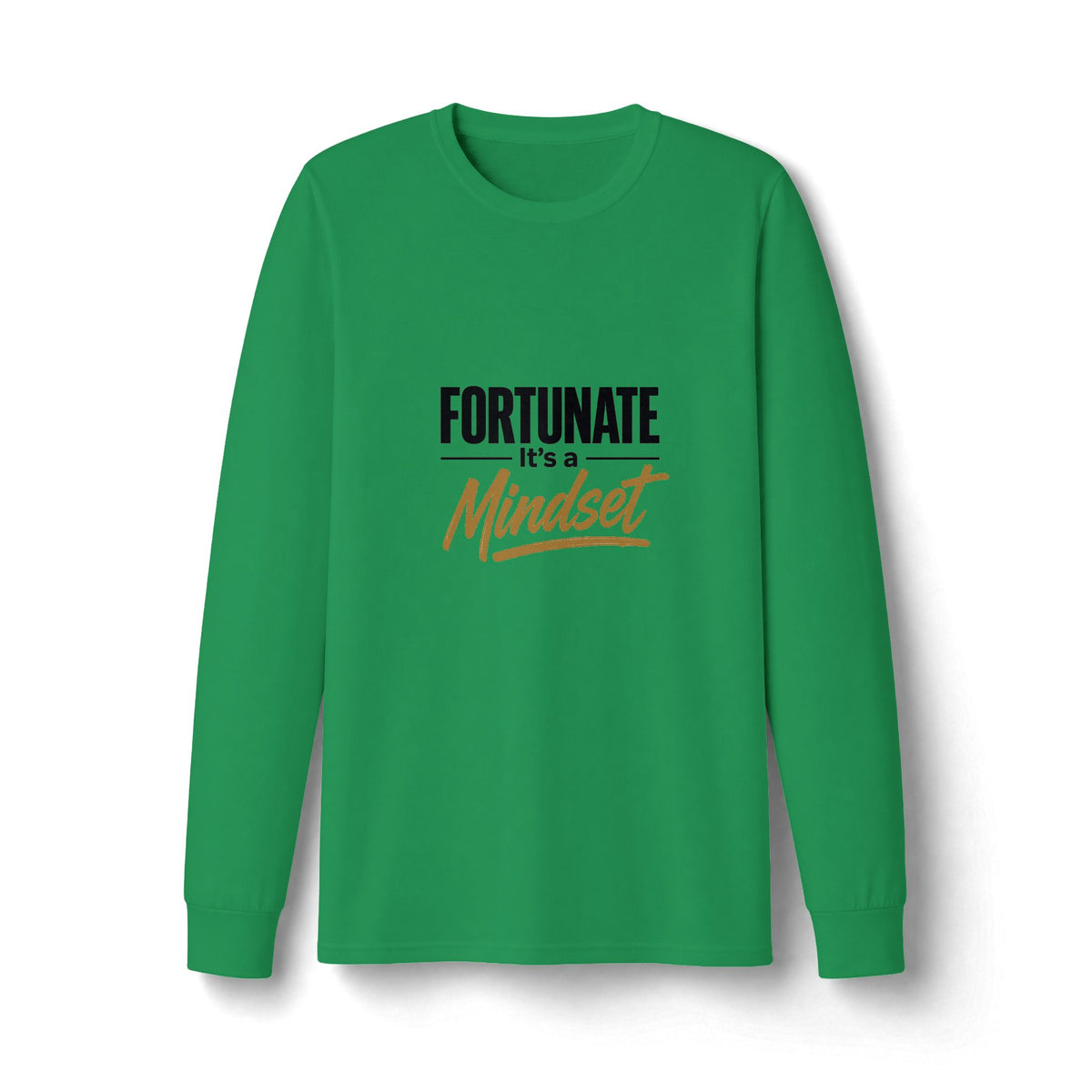 Fortunate It's a Mindset Long Sleeve Shirt