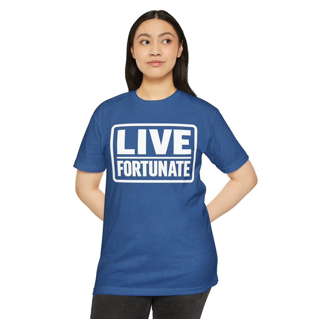 Live Fortunate T-Shirt — Inspirational Graphic Tee