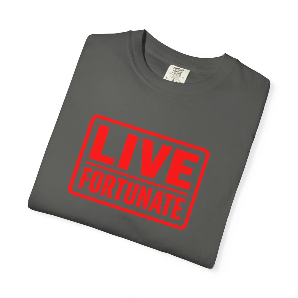 Live Fortunate Graphic T-Shirt