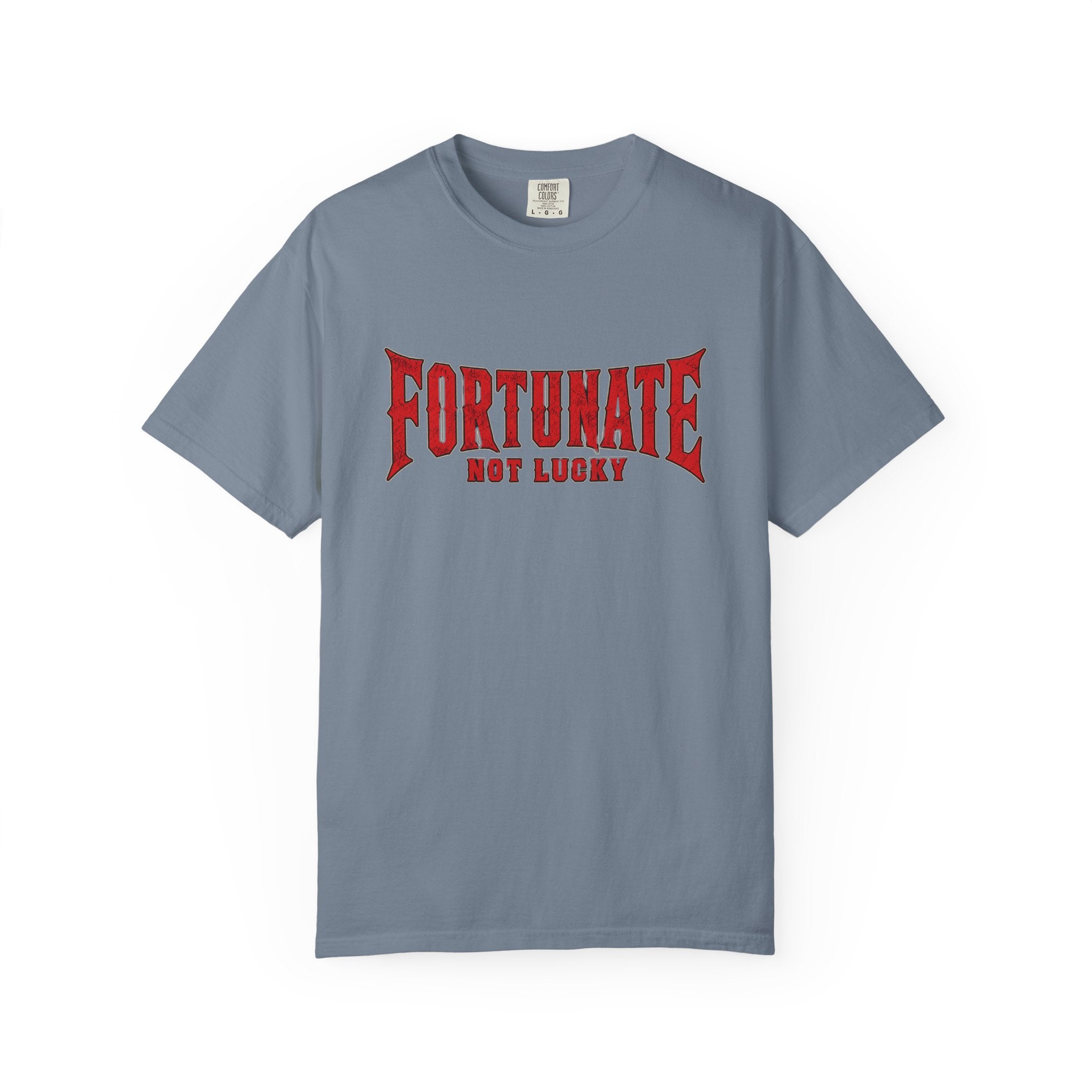 Fortunate Not Lucky T‑Shirt