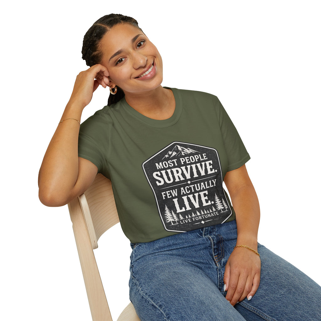 T-Shirt — Most People Survive. Few Actually Live. (Outdoor Adventure Graphic)