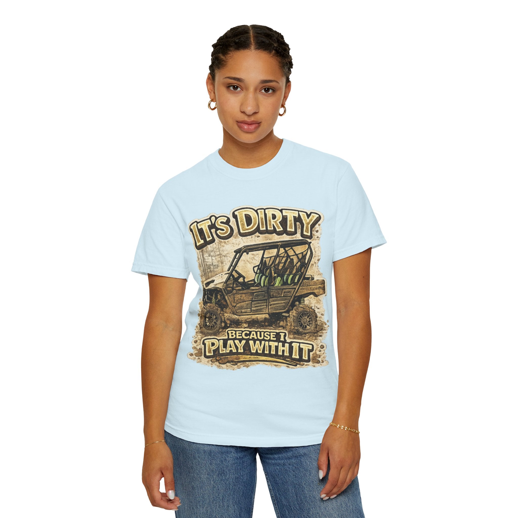 Off-Road UTV T-Shirt — "It's Dirty Because I Play With It" Mud Riding Tee