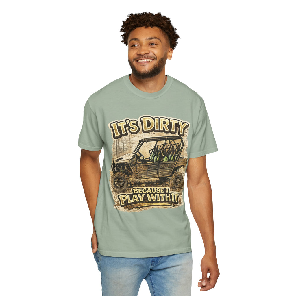 Off-Road UTV T-Shirt — "It's Dirty Because I Play With It" Mud Riding Tee