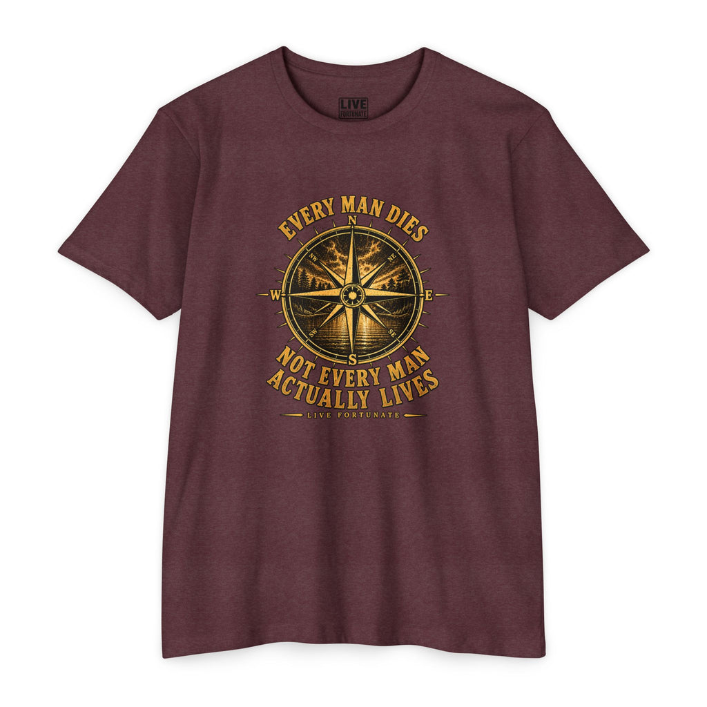 "Every Man Dies, Not Every Man Actually Lives" Compass Graphic Tee