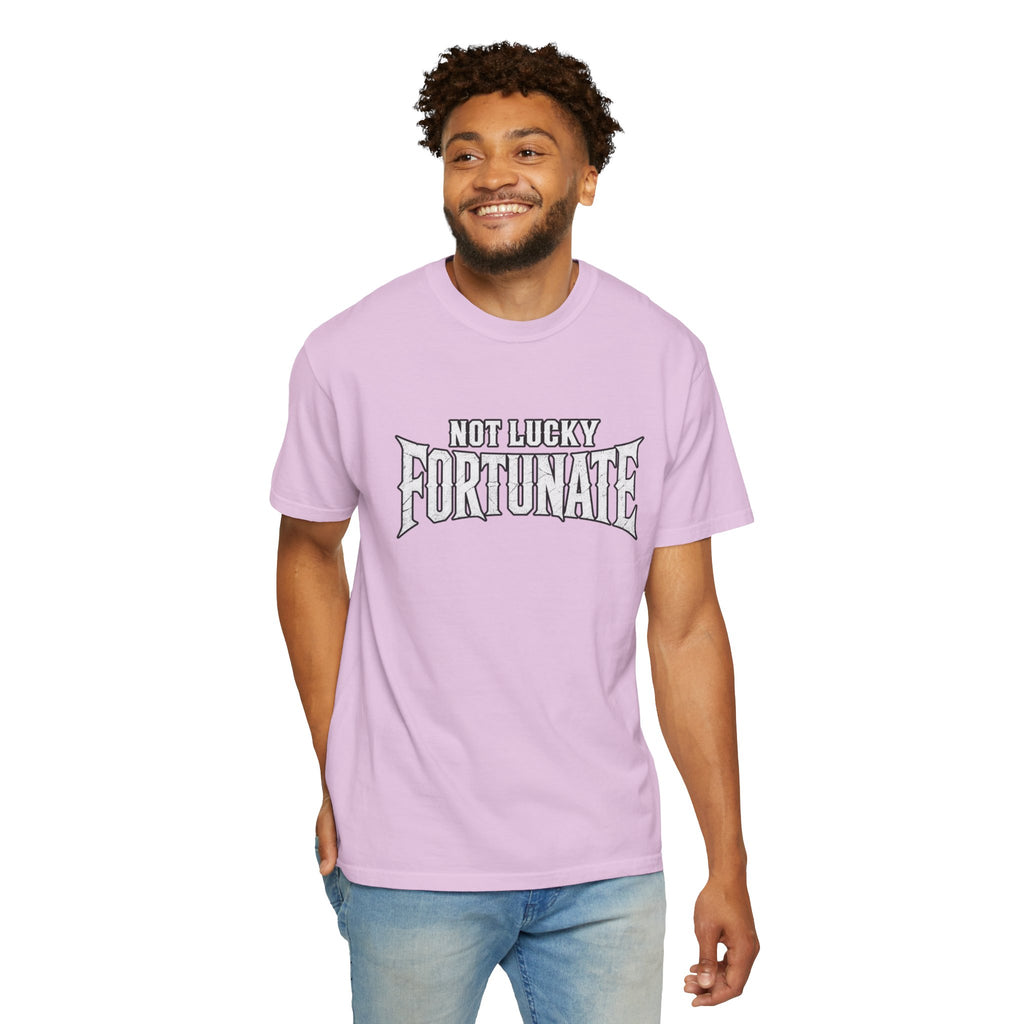 Not Lucky, Fortunate Graphic T-Shirt