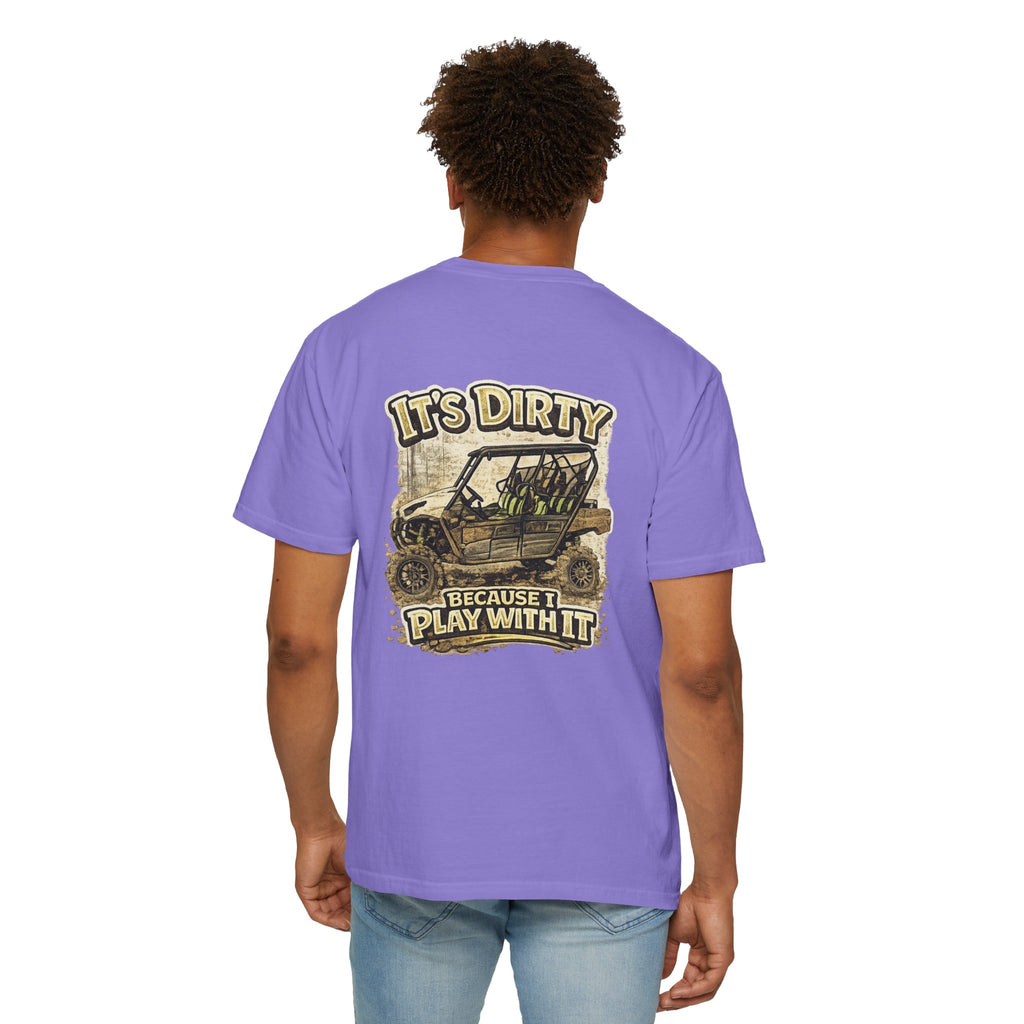 Off-Road UTV T-Shirt — "It's Dirty Because I Play With It" Mud Riding Tee