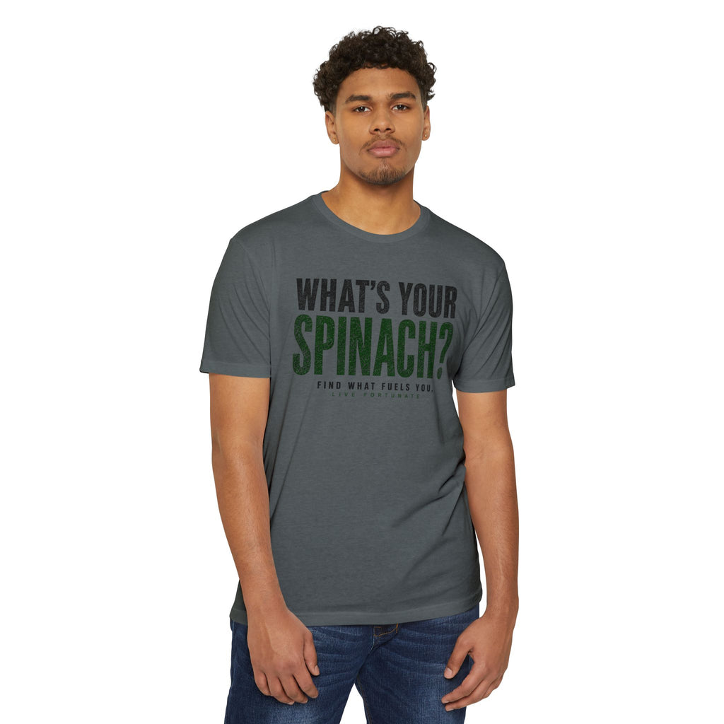 What’s Your Spinach? – Live Fortunate Men’s Tee