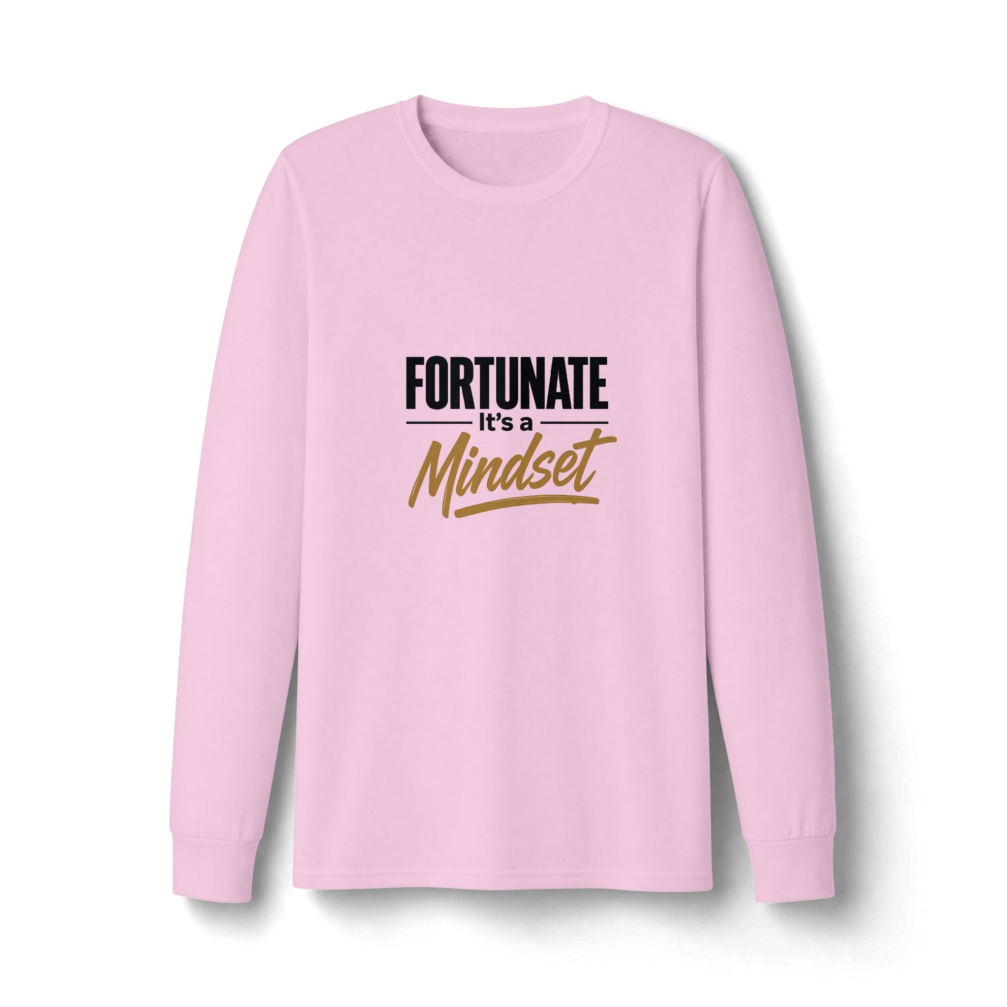 Fortunate It's a Mindset Long Sleeve Shirt