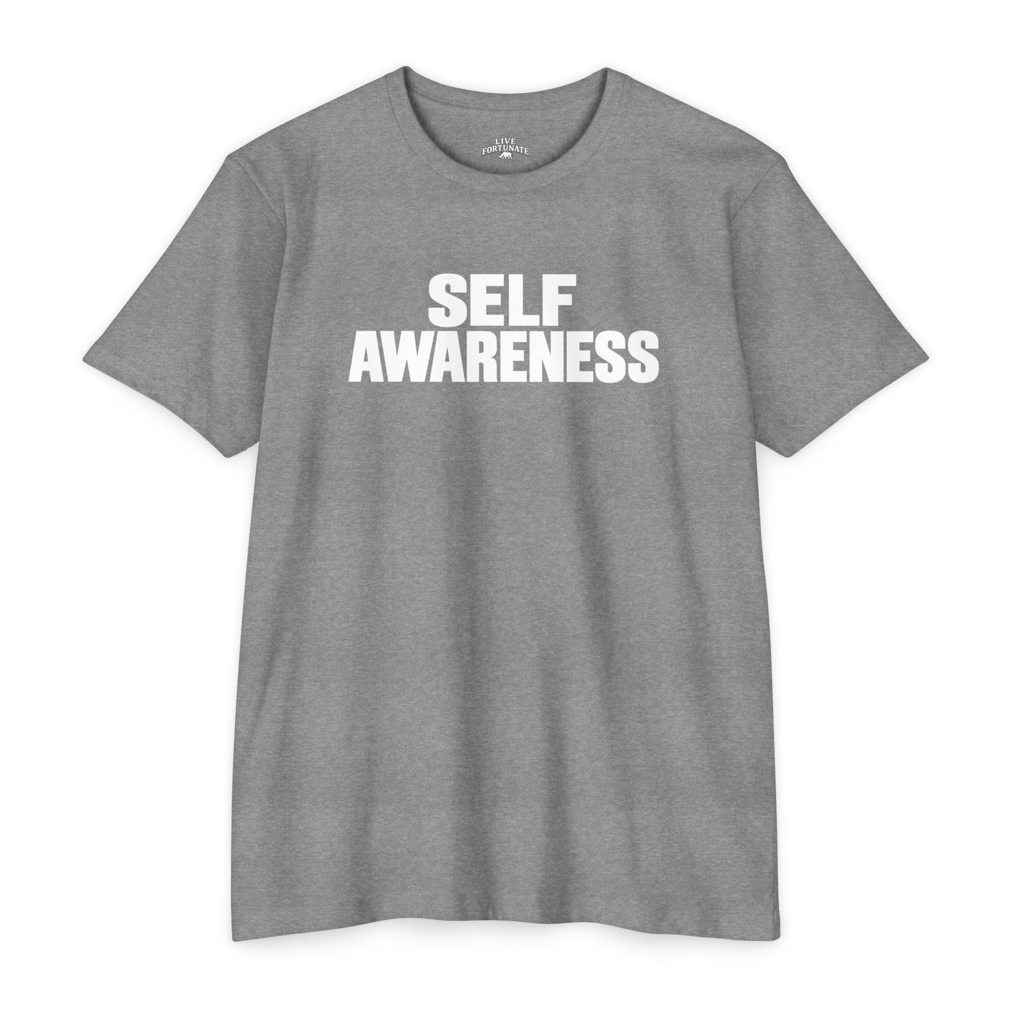 Self Awareness Tee | Live Fortunate