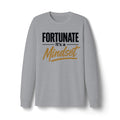 Fortunate It's a Mindset Long Sleeve Shirt