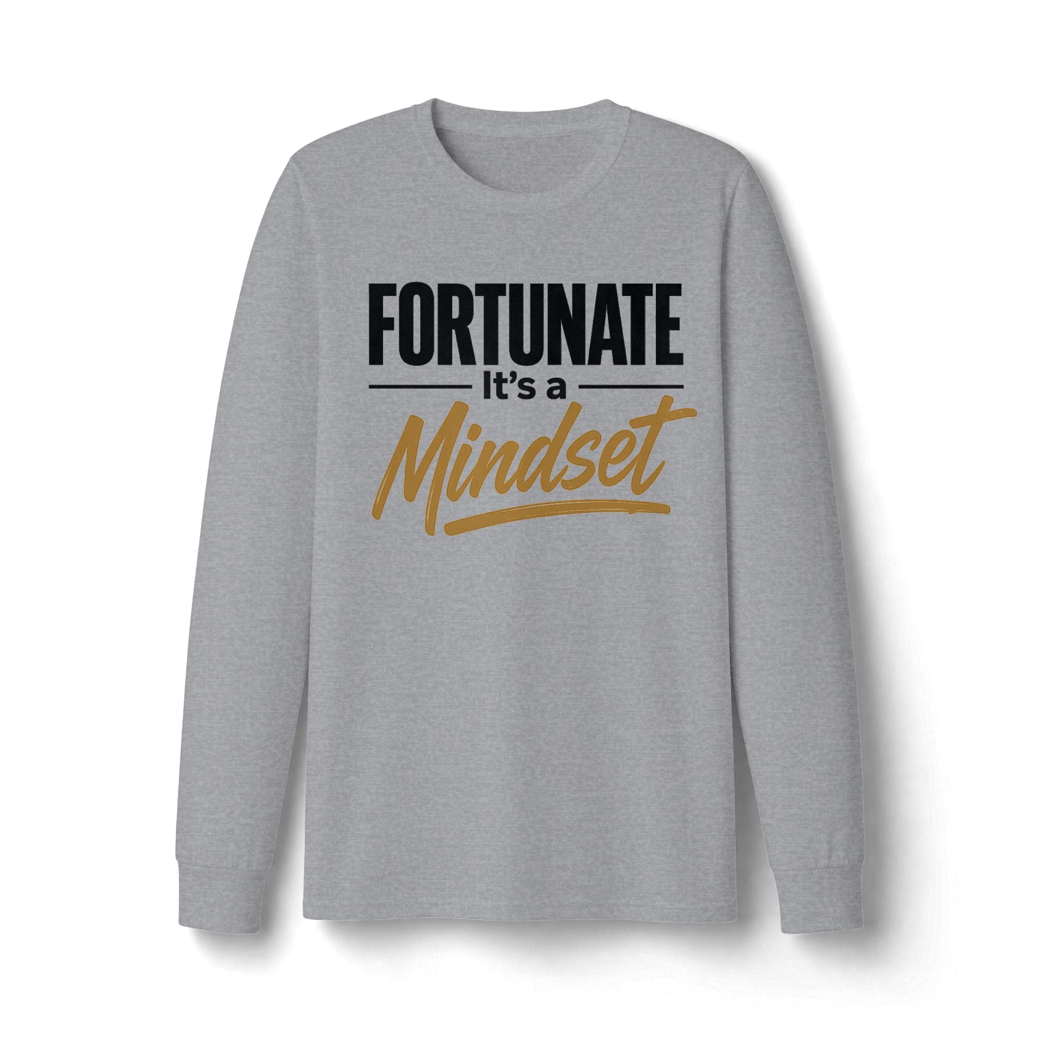 Fortunate It's a Mindset Long Sleeve Shirt