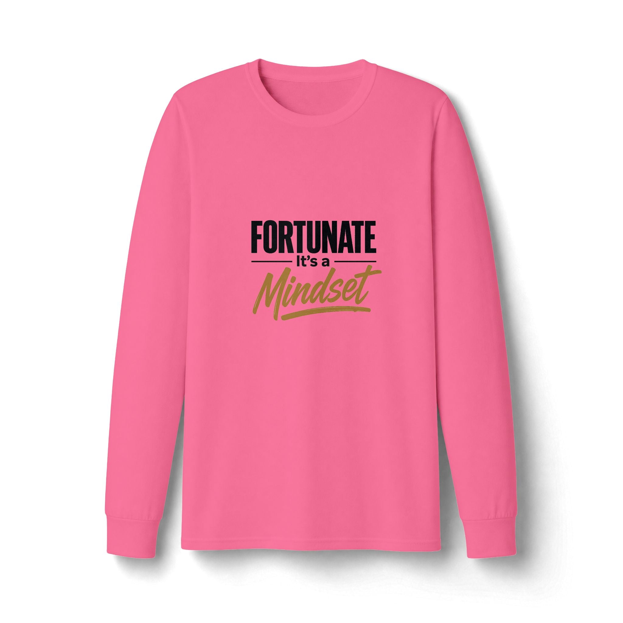 Fortunate It's a Mindset Long Sleeve Shirt