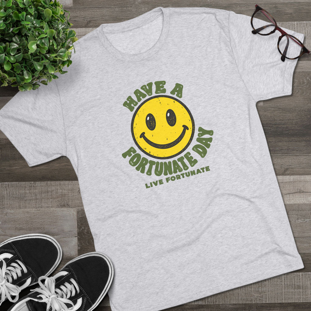 Have a Fortunate Day Smiley T-Shirt